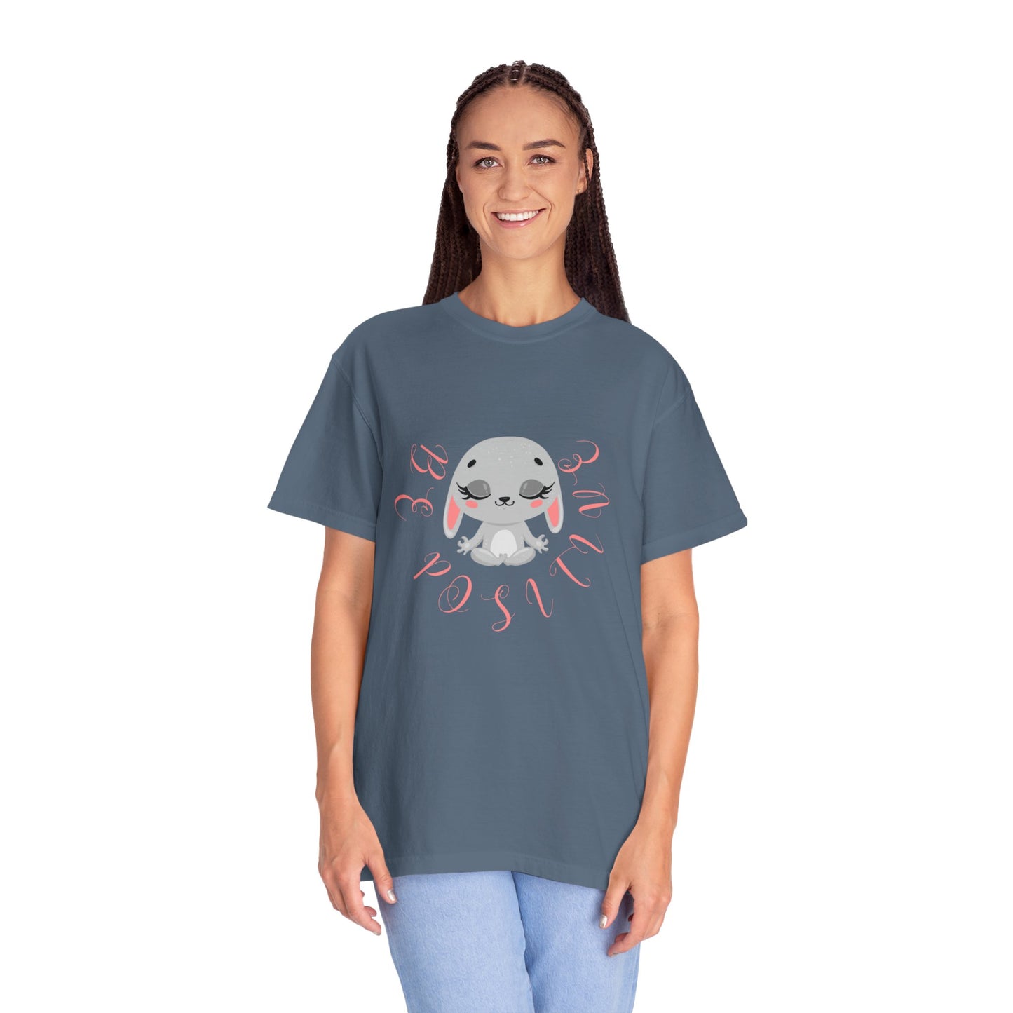 Cute Bunny Be positive T-shirt for women