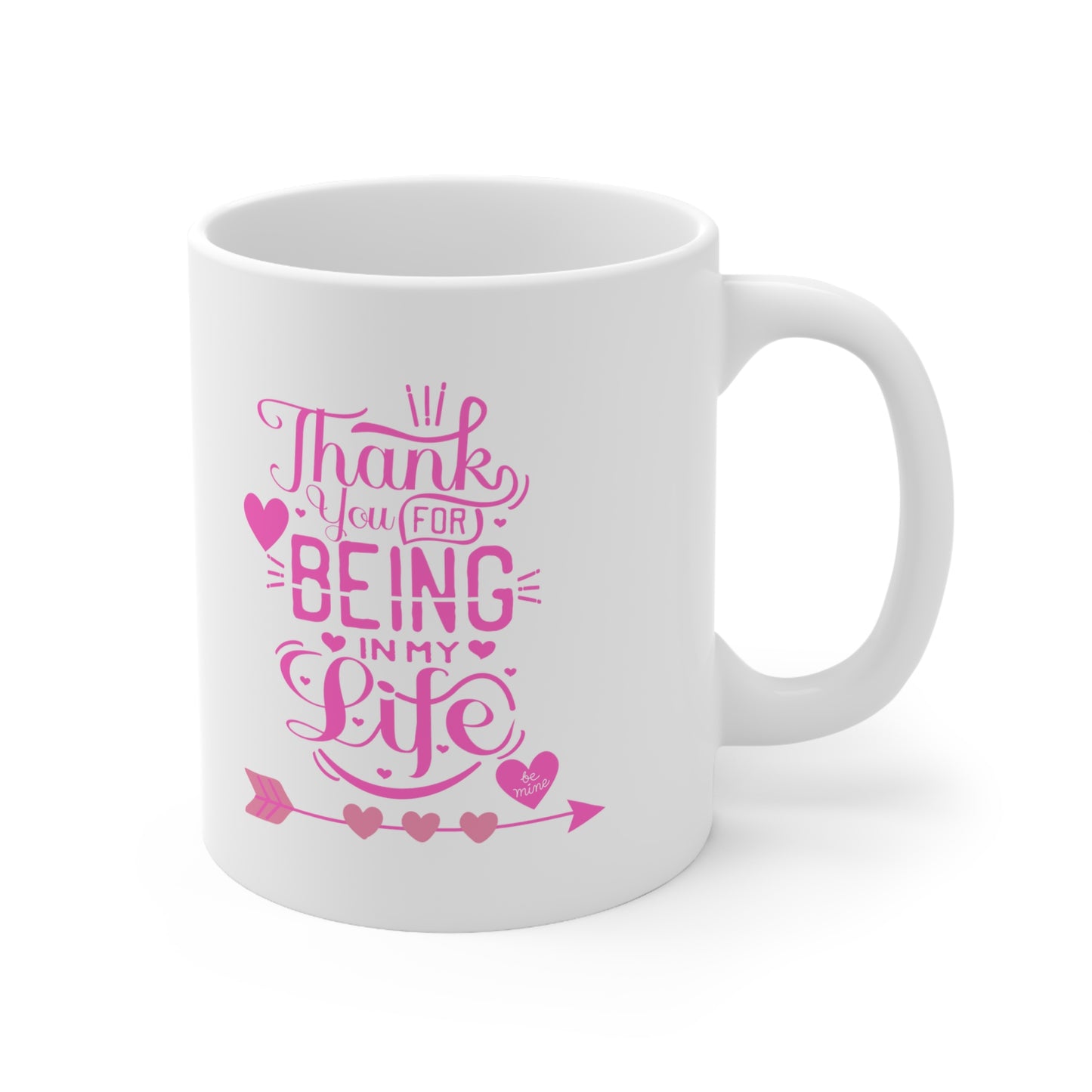 Thank you for being in my life Valentine's special coffee Mug
