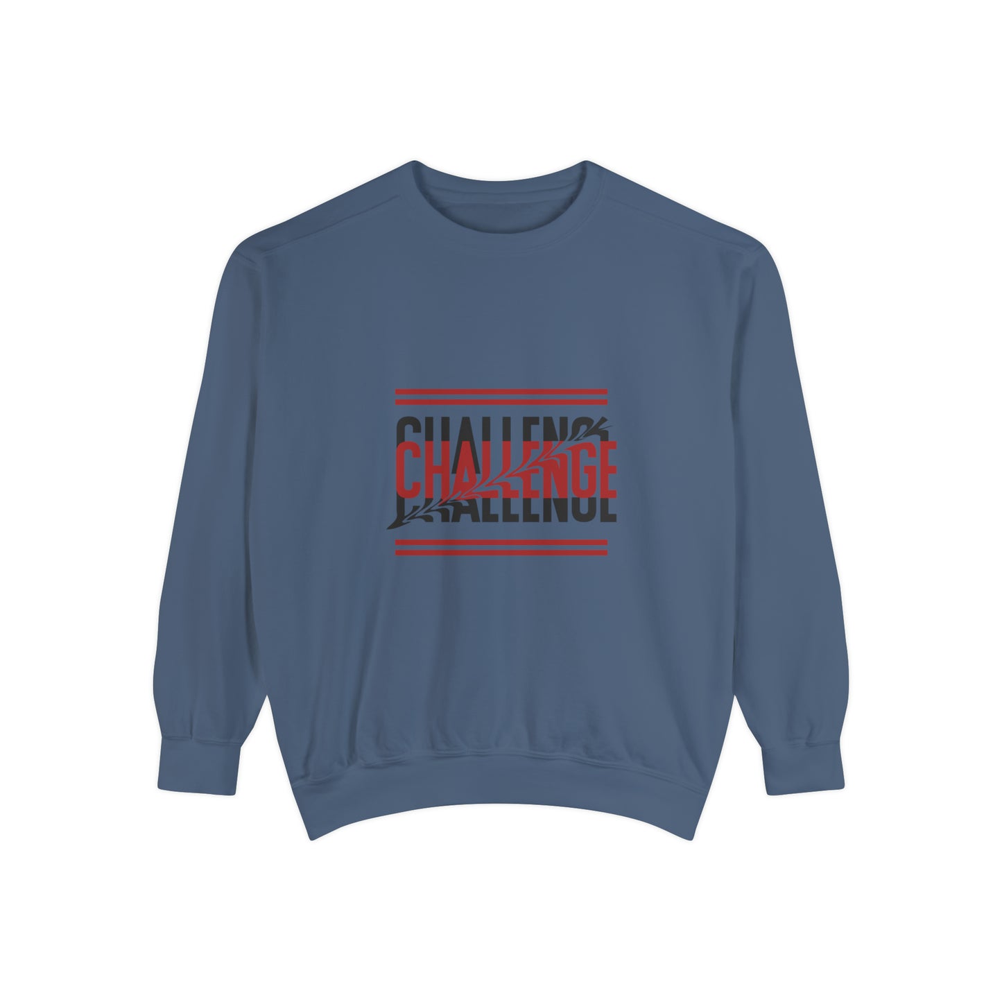 Beautiful Creative Challenge print men and women and Garment-Dyed Sweatshirt