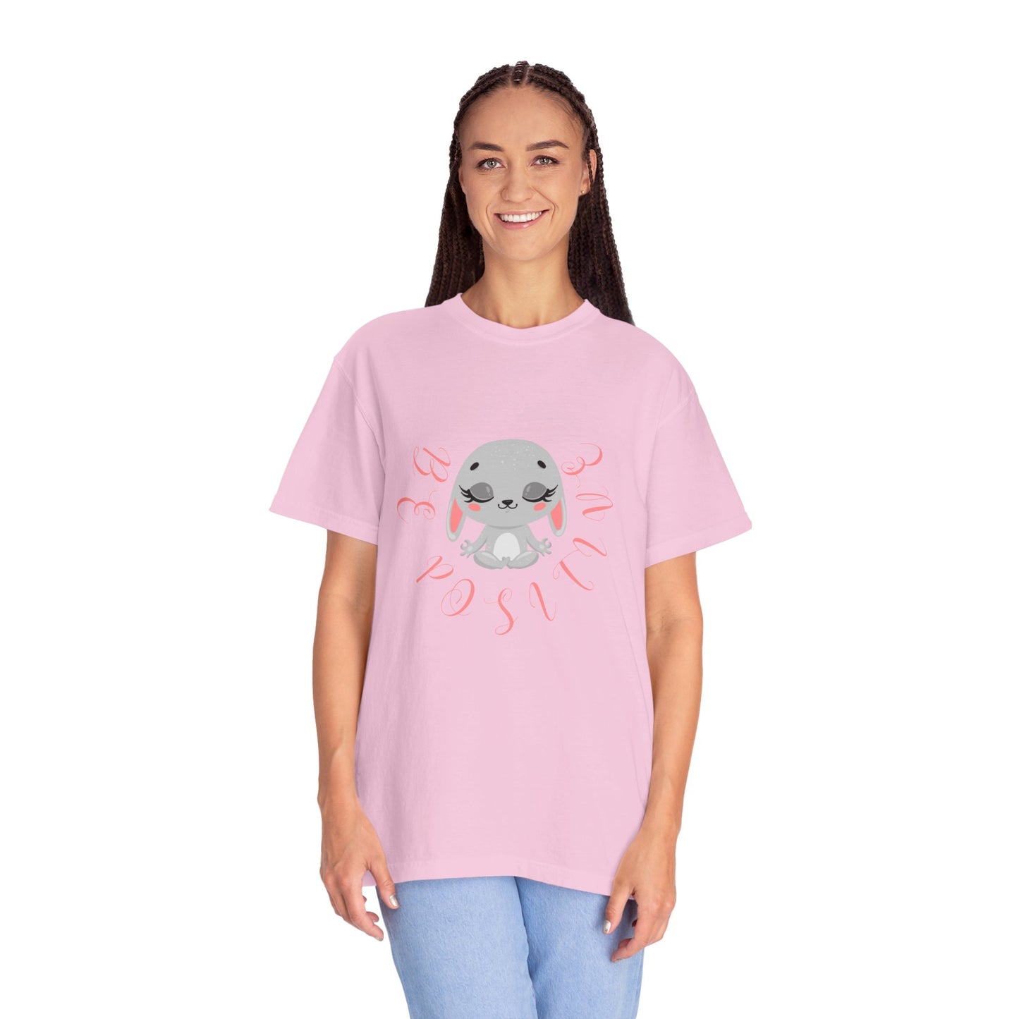 Cute Bunny Be positive T-shirt for women