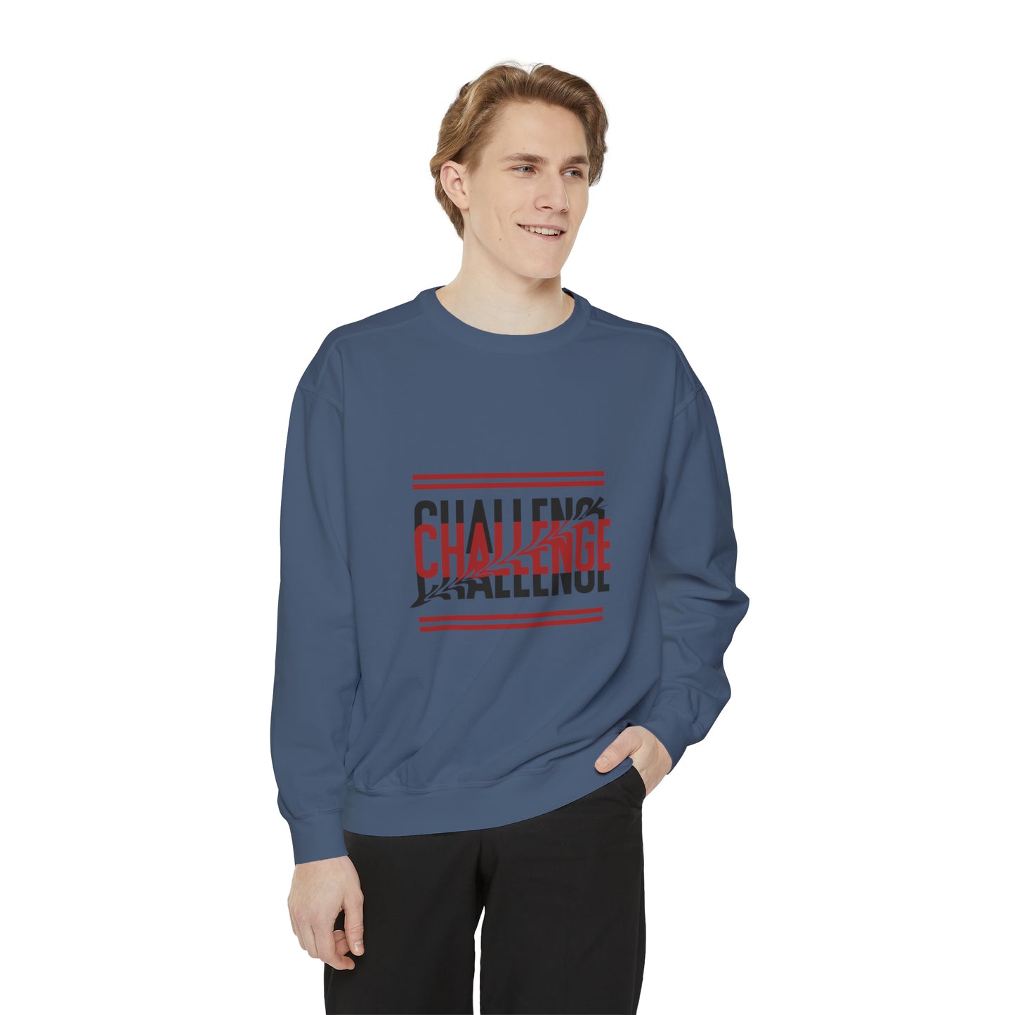 Beautiful Creative Challenge print men and women and Garment-Dyed Sweatshirt