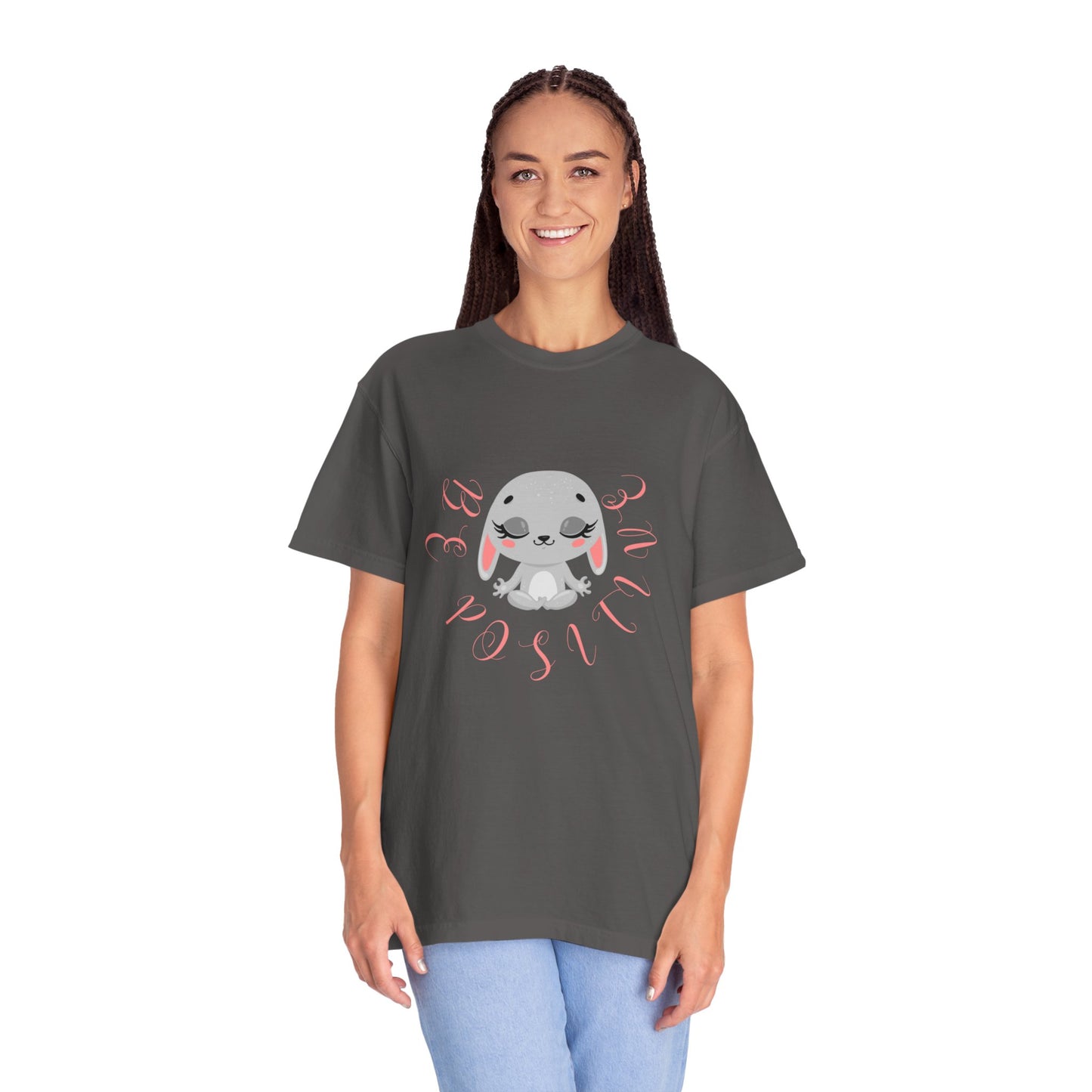 Cute Bunny Be positive T-shirt for women