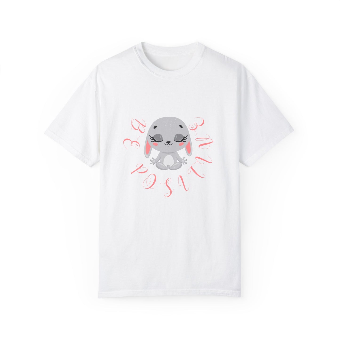 Cute Bunny Be positive T-shirt for women