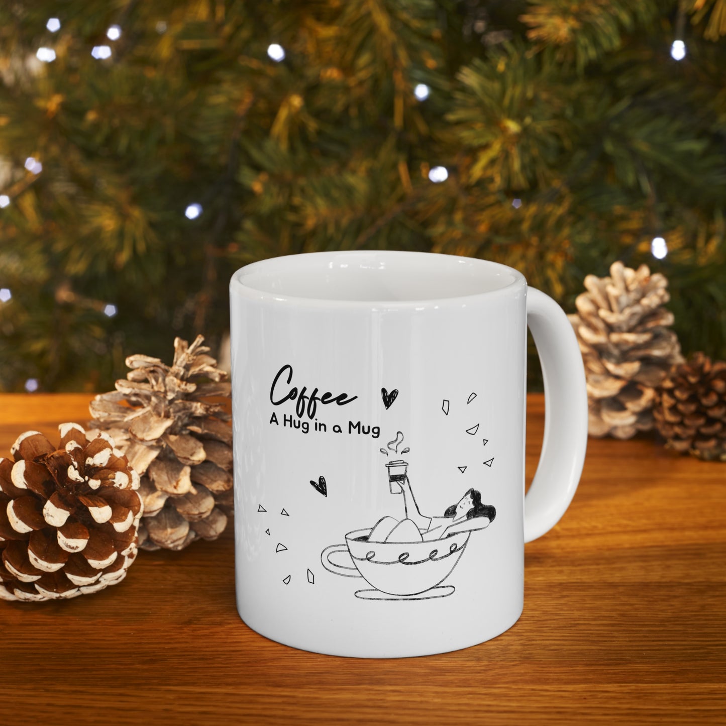 Hug in a coffee mug coffee Mug 11oz for coffee lovers