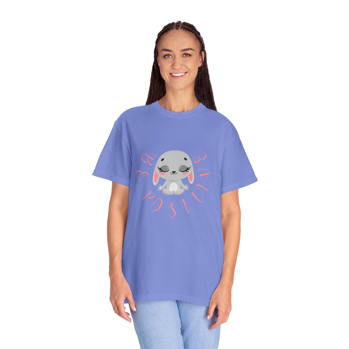 Cute Bunny Be positive T-shirt for women