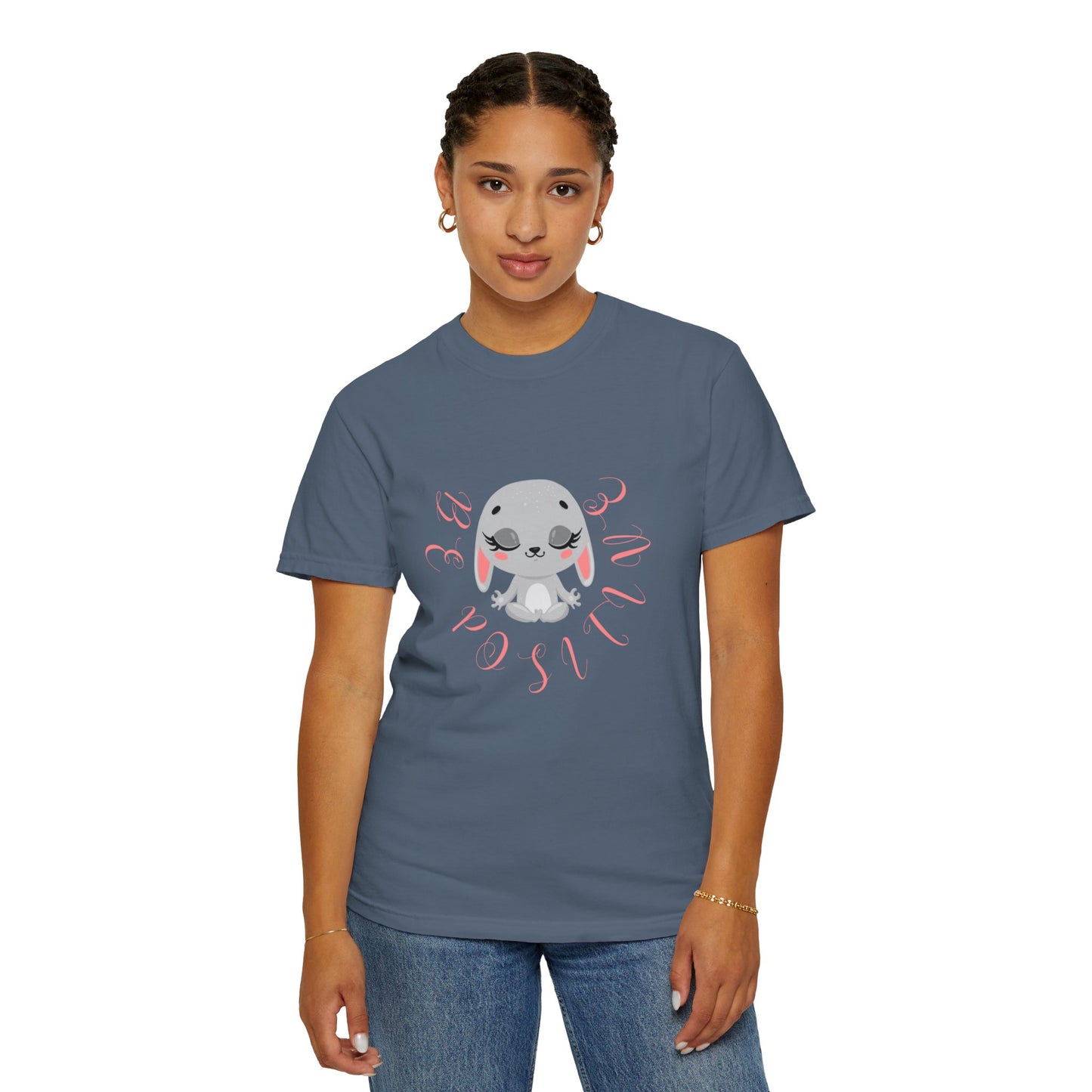 Cute Bunny Be positive T-shirt for women