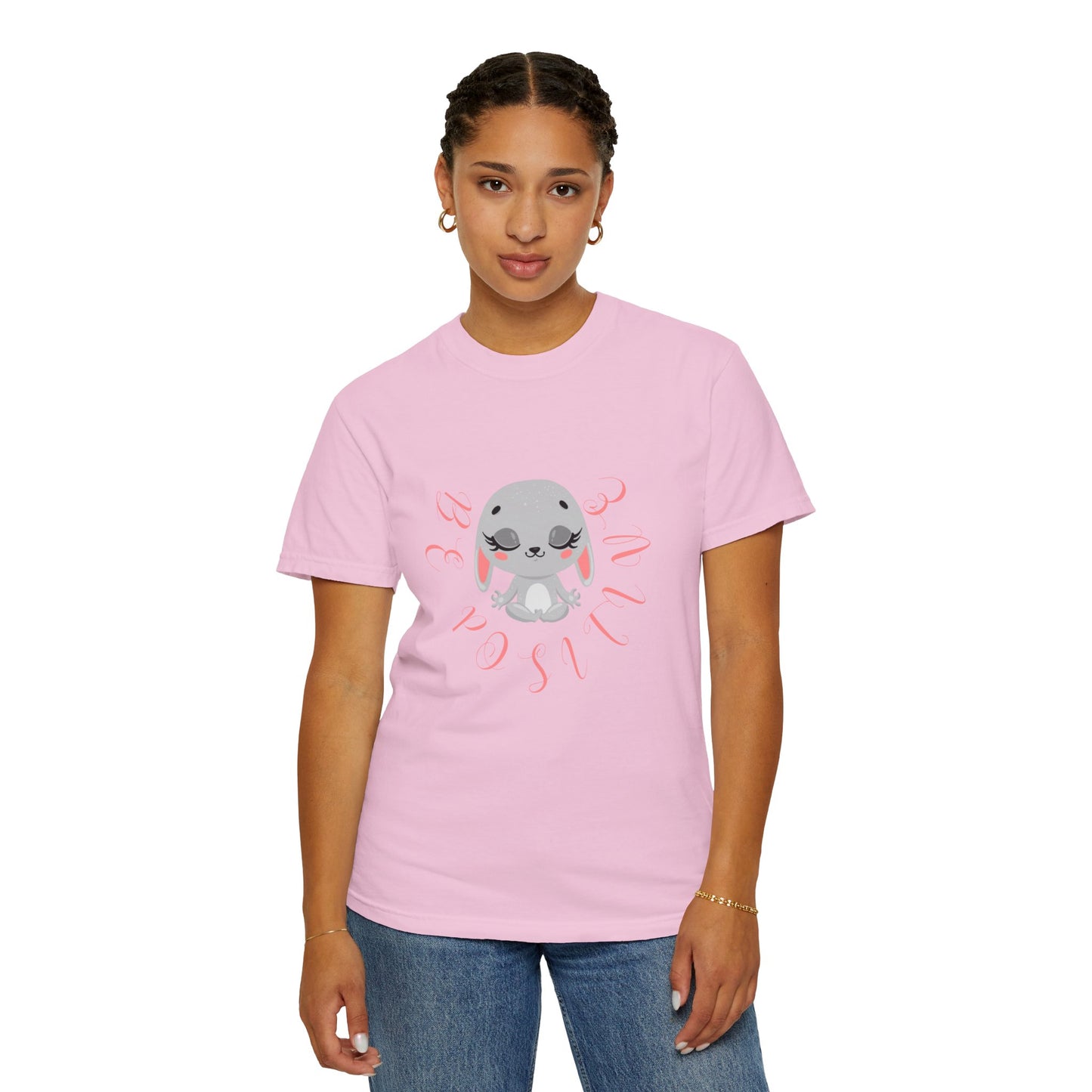 Cute Bunny Be positive T-shirt for women
