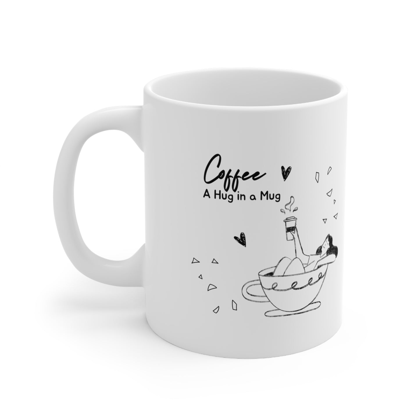 Hug in a coffee mug coffee Mug 11oz for coffee lovers