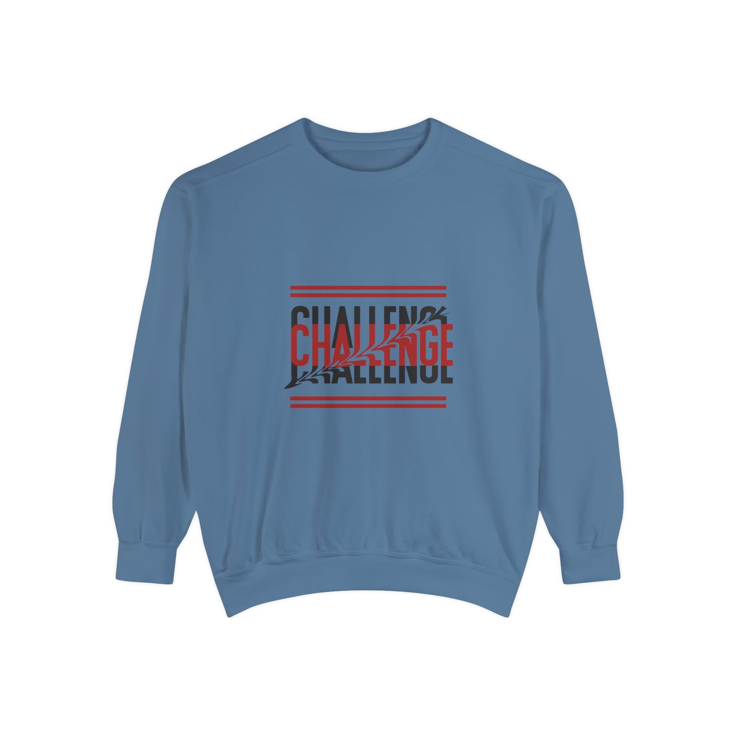 Beautiful Creative Challenge print men and women and Garment-Dyed Sweatshirt