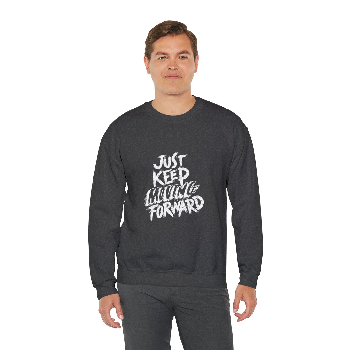 JUST KEEP MOVING FORWARD beautiful  Heavy Blend™ Crewneck Sweatshirt for Men and Women