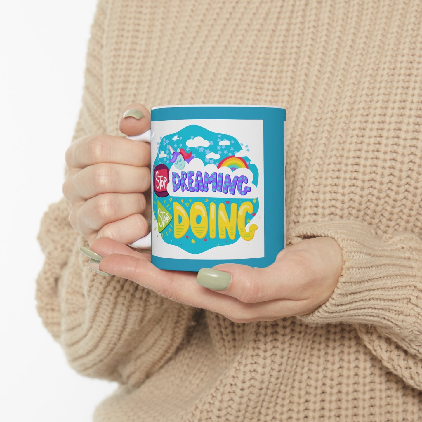 Stop dreaming start doing coffee Mug 11oz