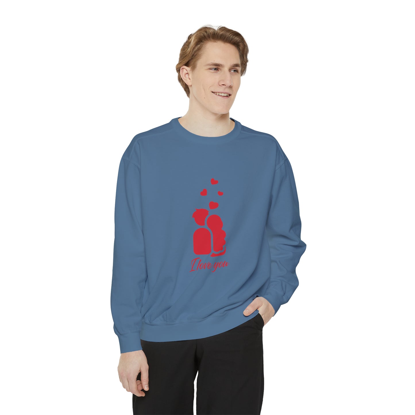 I love you Sweatshirt for men and women