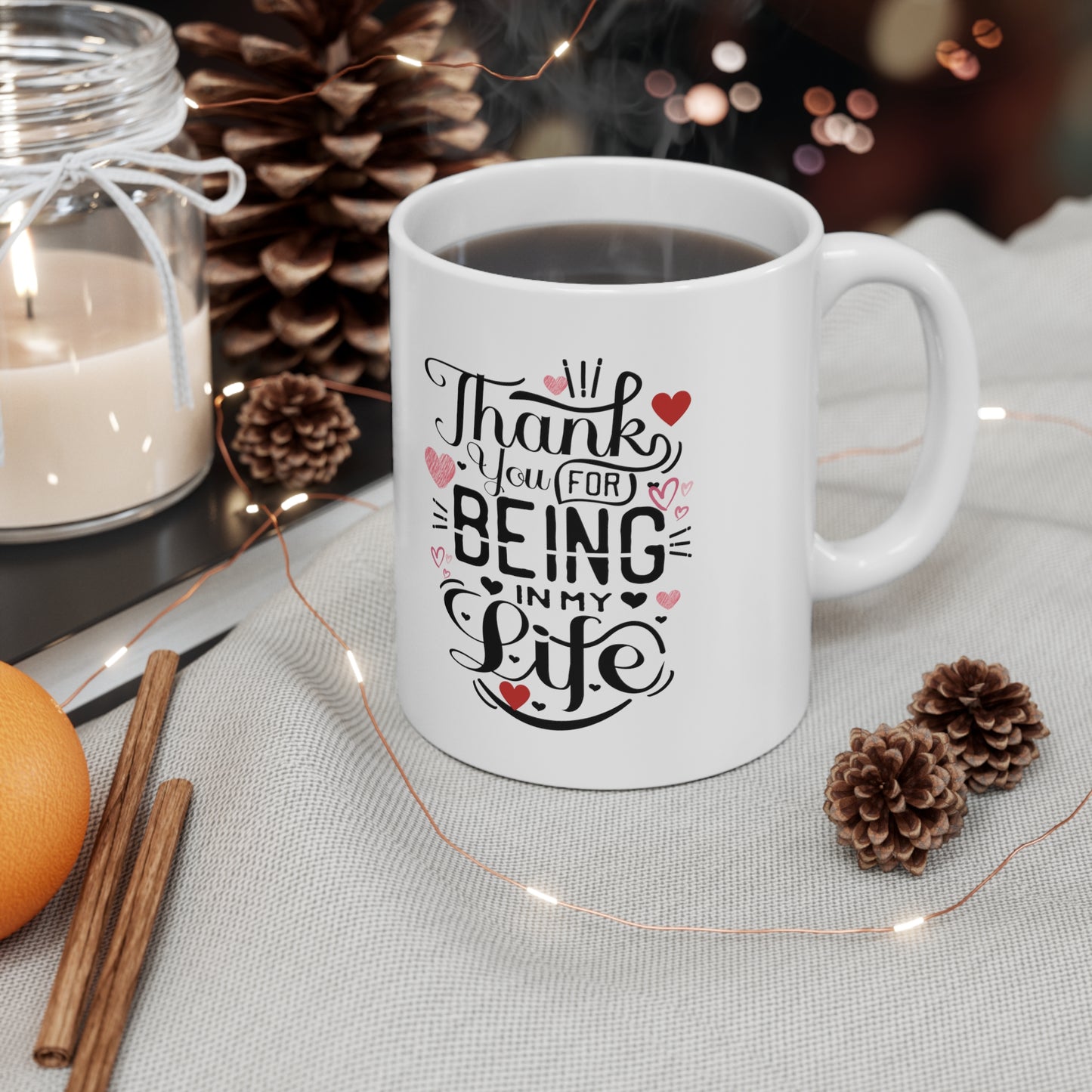 Thank you for being in my life valentine's special coffee Mug 11oz