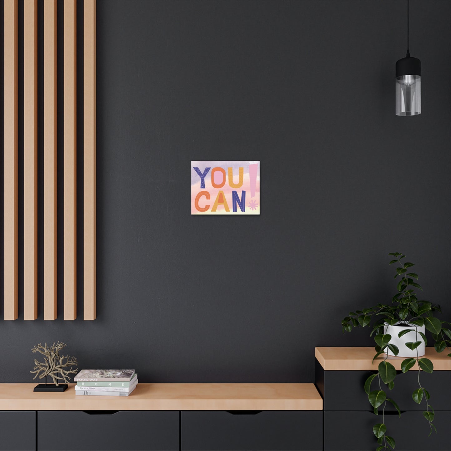 Motivational You can! Canvas Gallery Wraps