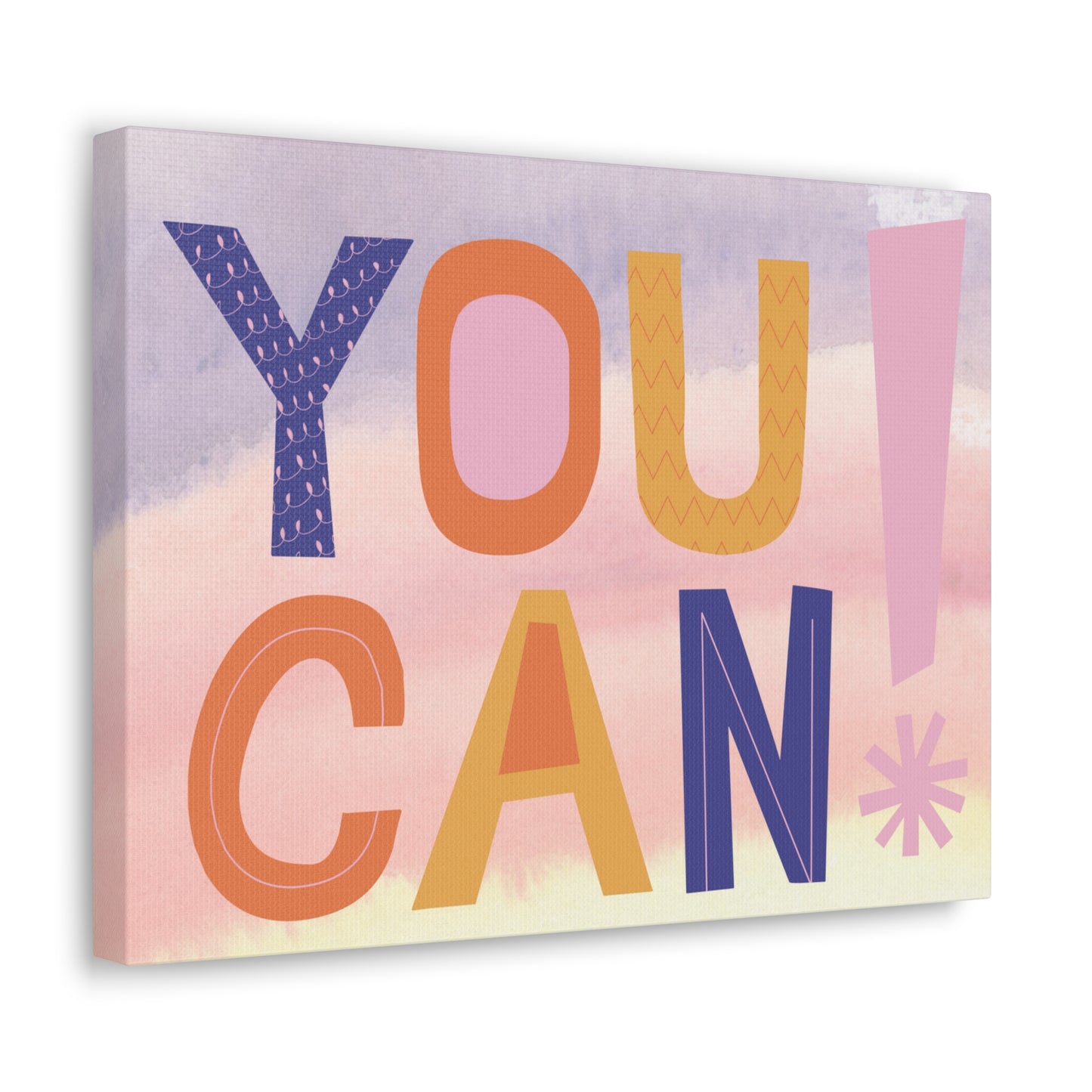 Motivational You can! Canvas Gallery Wraps