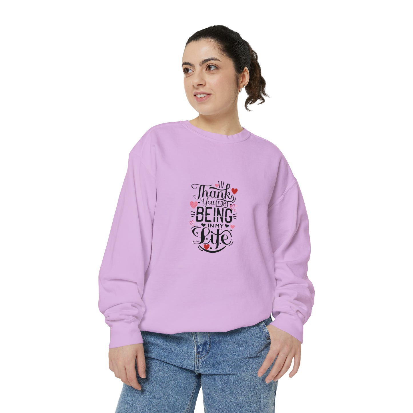 Thank you for being in my life valentine's special heavy Sweatshirt for men and women