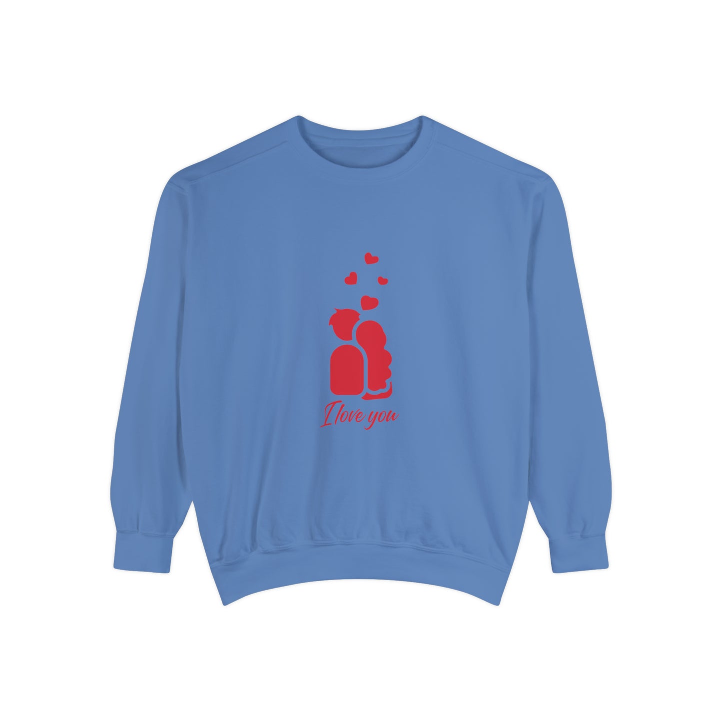 I love you Sweatshirt for men and women