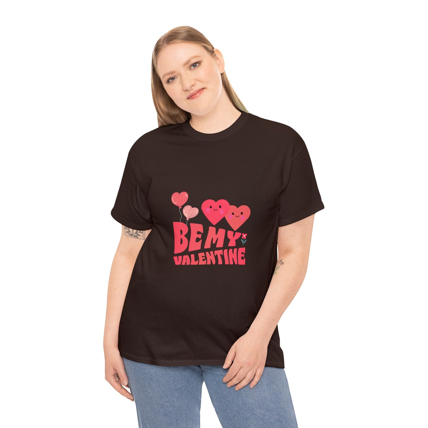 Be my valentine Heavy Cotton Tee for men and women