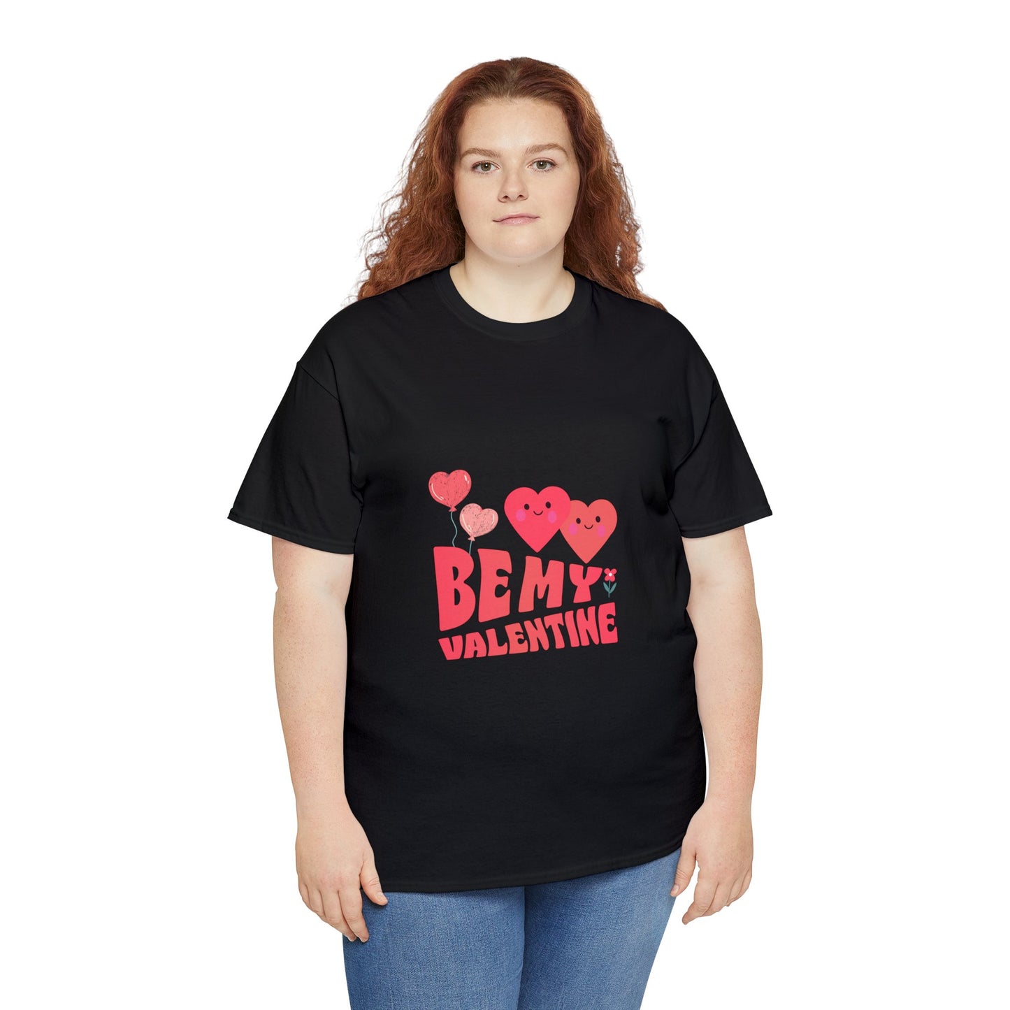 Be my valentine Heavy Cotton Tee for men and women