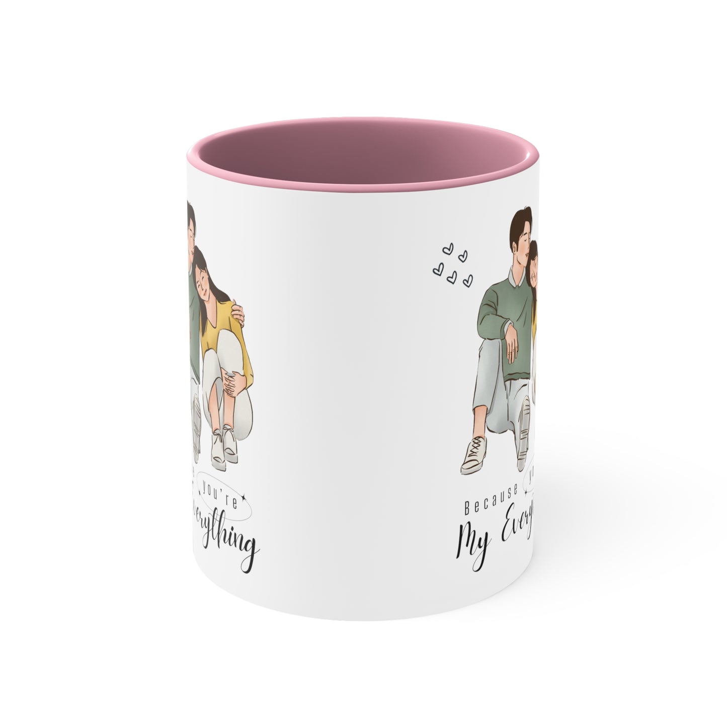 Valentine's day special because you're my everything Coffee Mug, 11oz