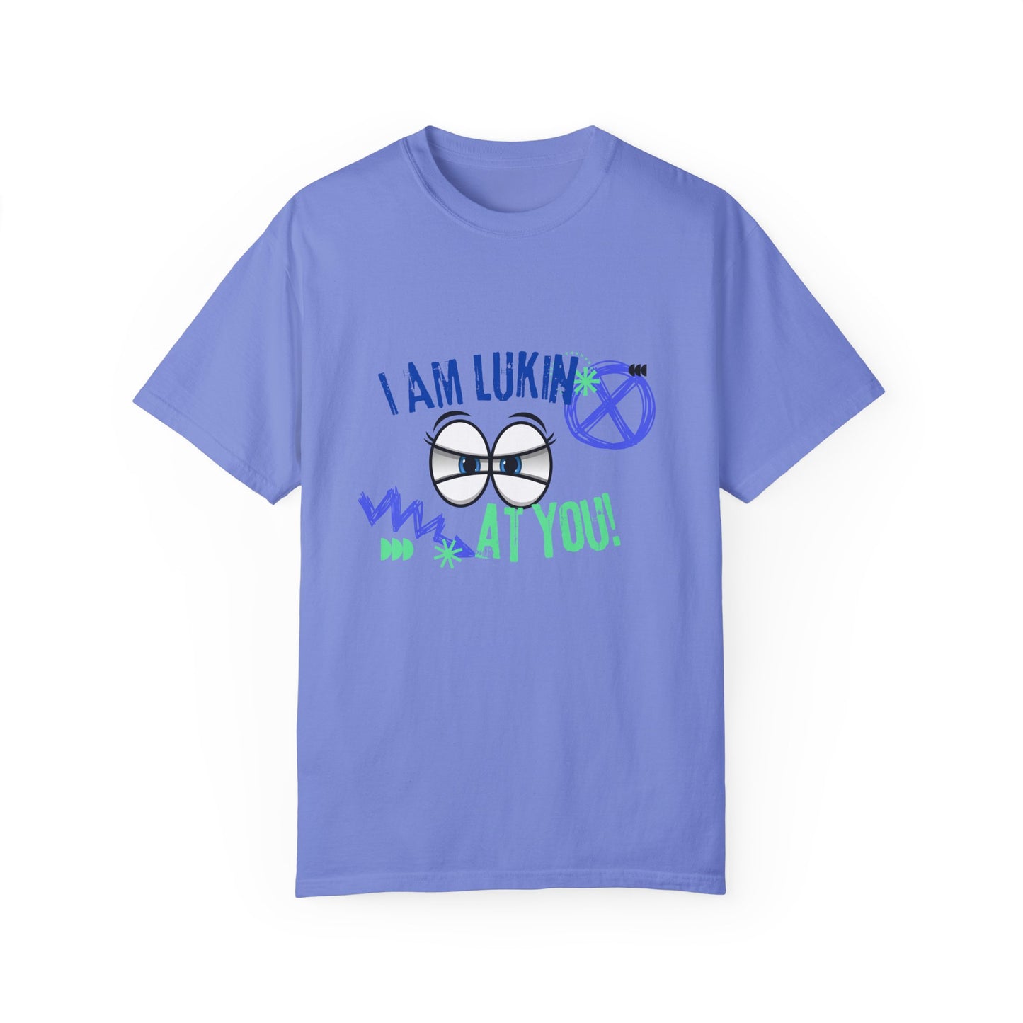 Cool and funny i am looking at you T-shirt for men and women