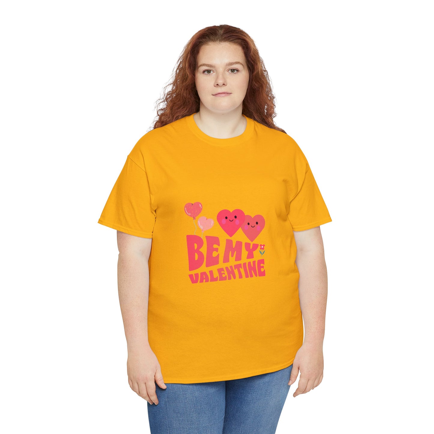 Be my valentine Heavy Cotton Tee for men and women