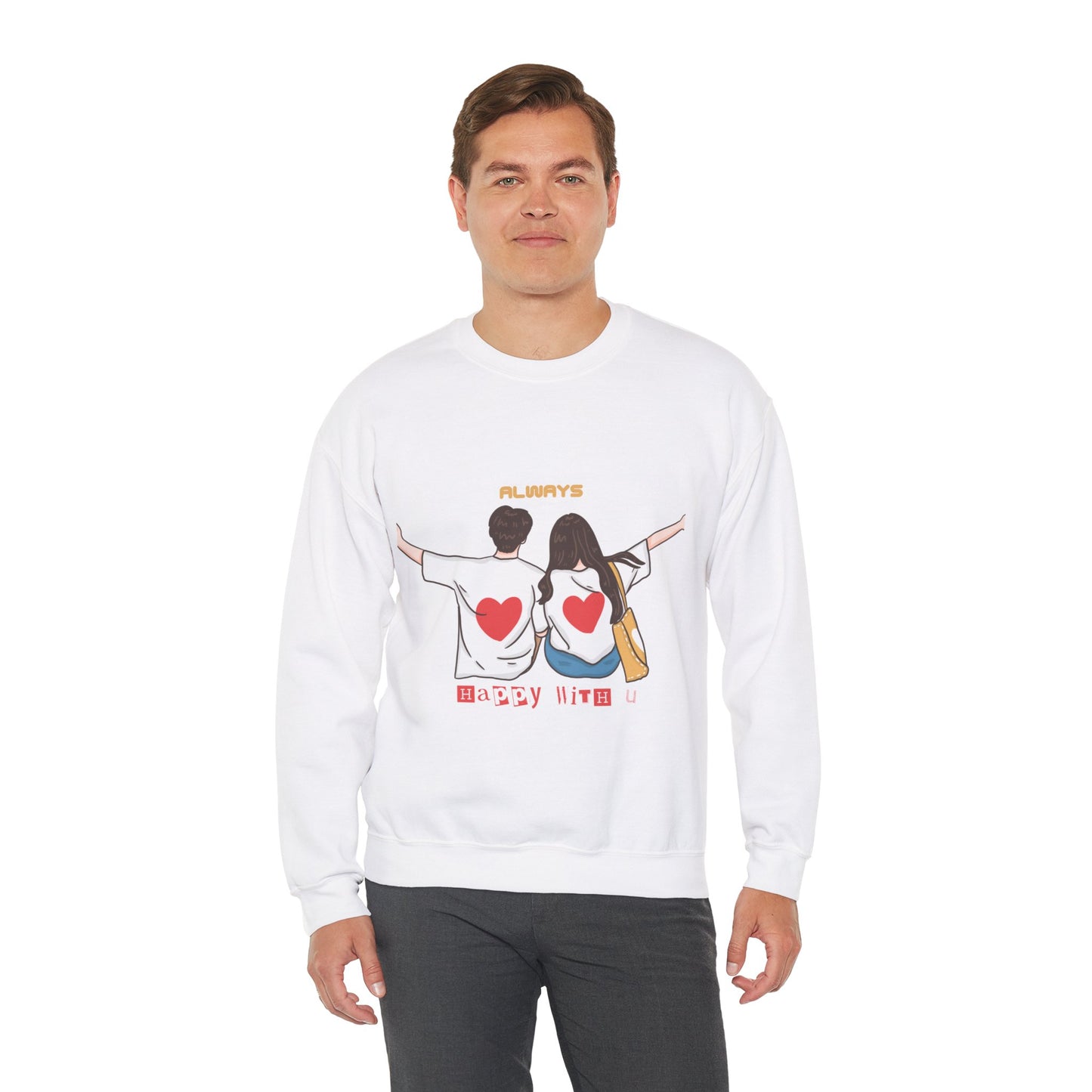 Always happy with you, Valentine's specials Crewneck Sweatshirt for men and women