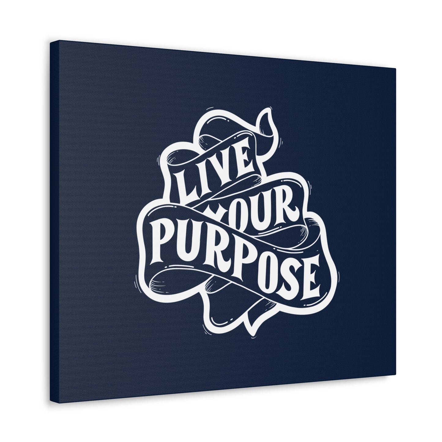 Live Your purpose motivational Canvas Gallery Wraps