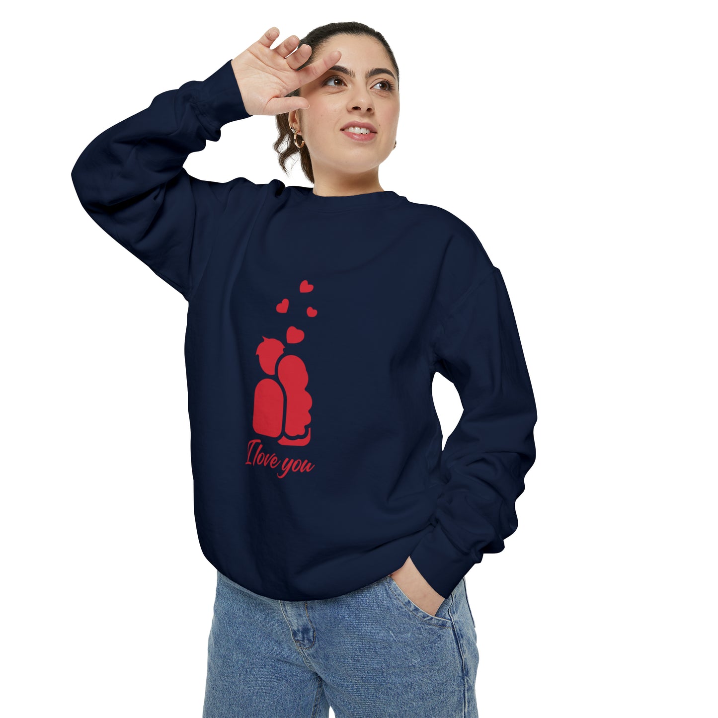 I love you Sweatshirt for men and women