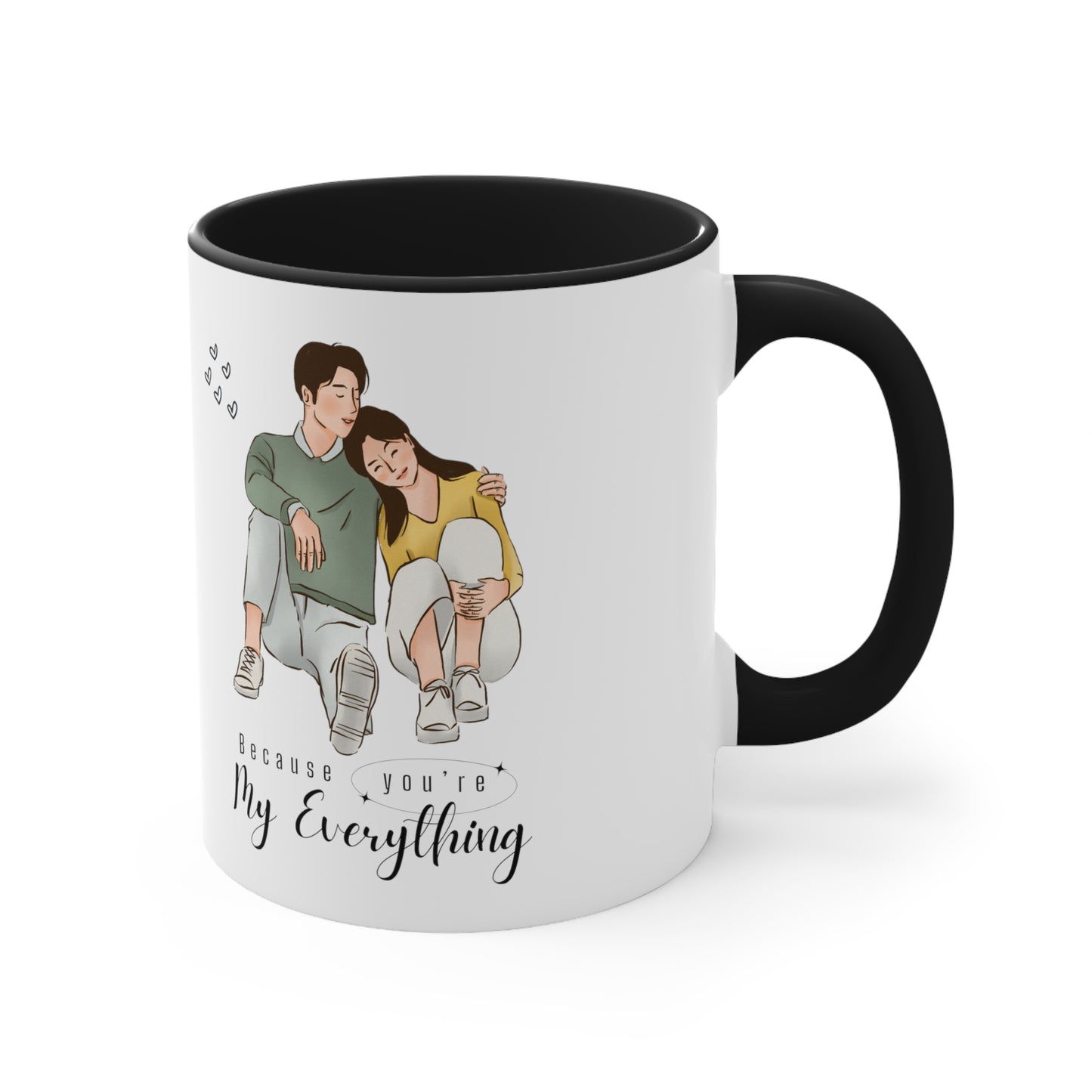 Valentine's day special because you're my everything Coffee Mug, 11oz