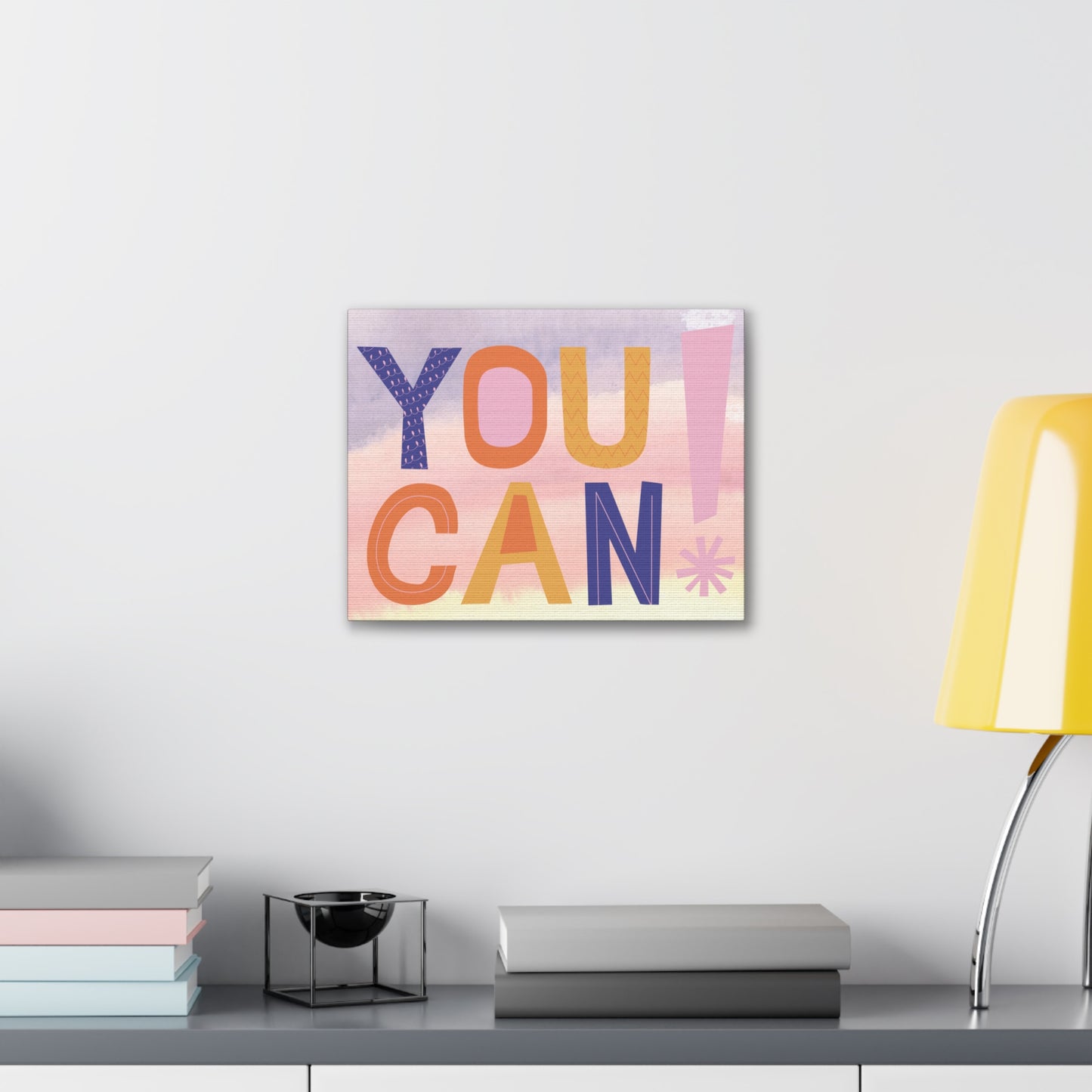 Motivational You can! Canvas Gallery Wraps