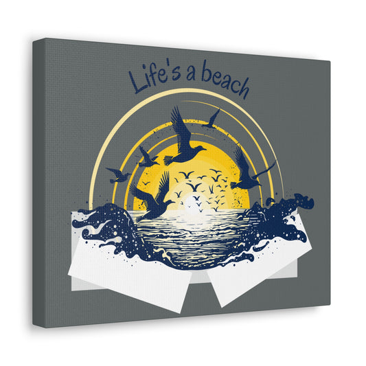 Life is a beach beautiful Canvas Gallery Wraps for Home decor