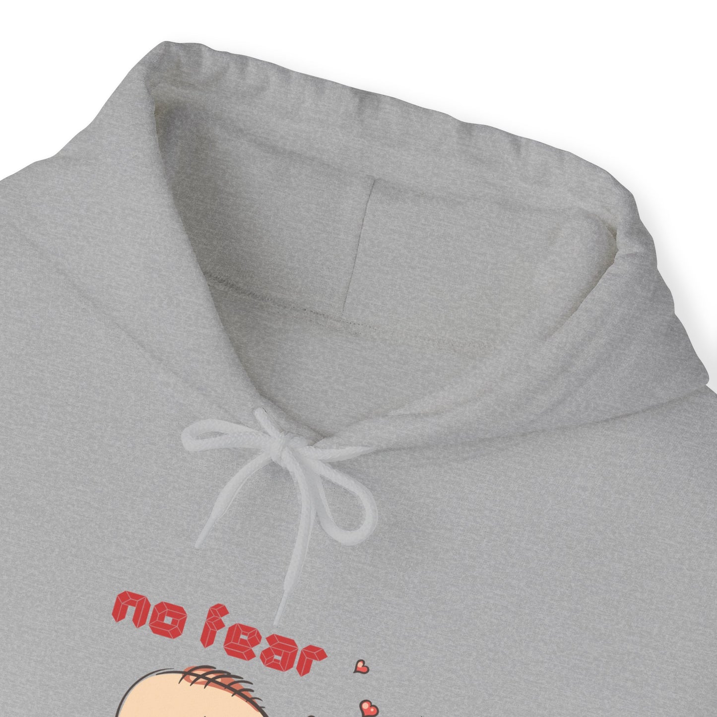 No fear when you are near cute valentine Heavy Hooded Sweatshirt for men and women