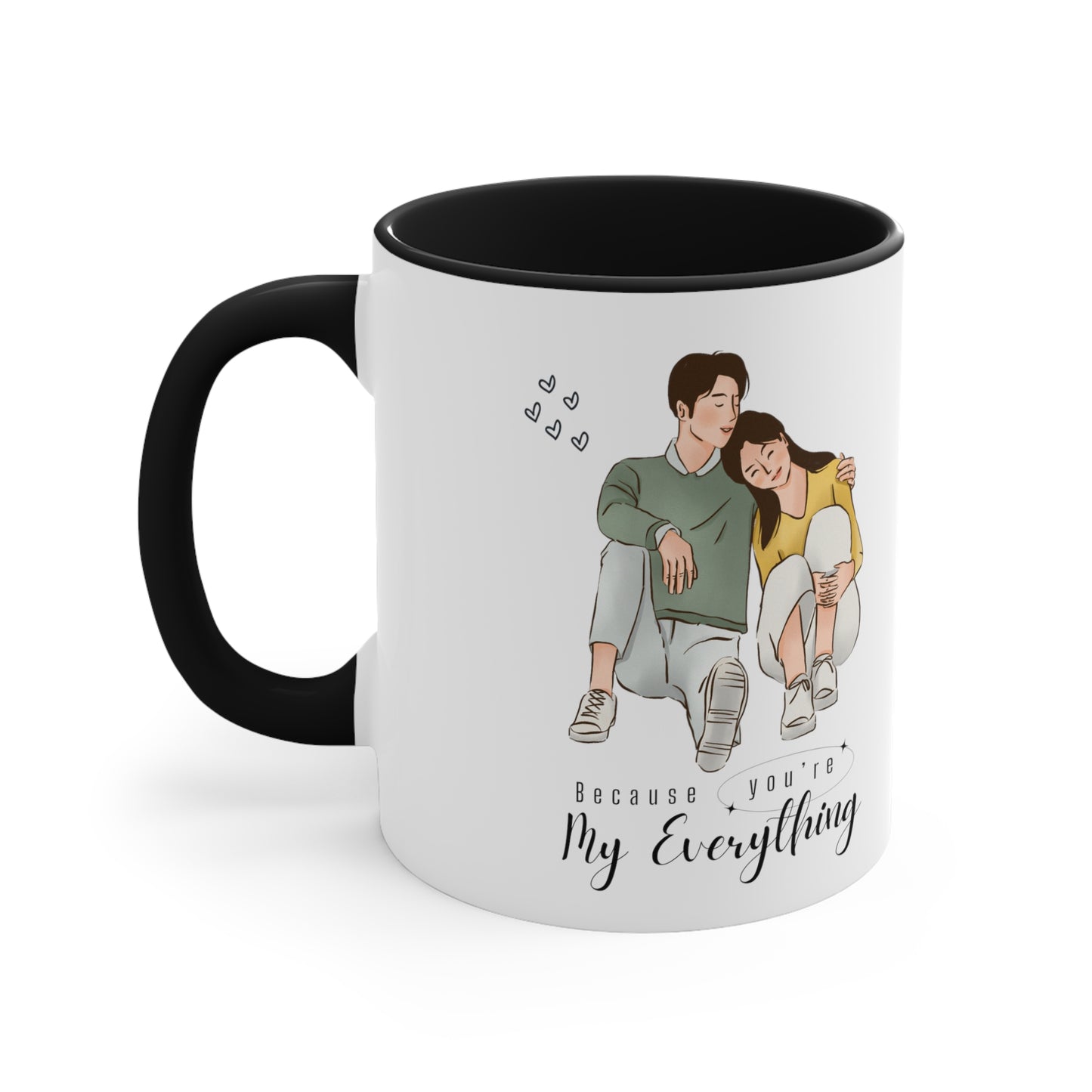 Valentine's day special because you're my everything Coffee Mug, 11oz