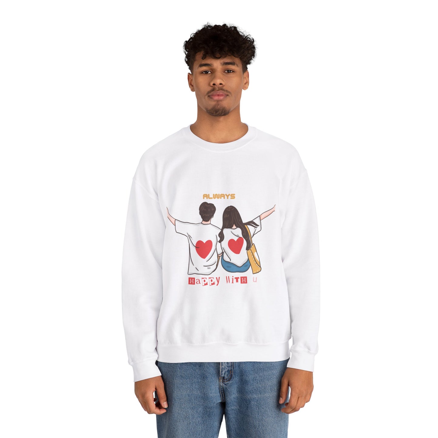 Always happy with you, Valentine's specials Crewneck Sweatshirt for men and women