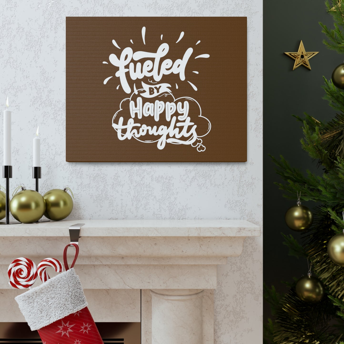 Fueled with happy thoughts motivational Canvas Gallery Wraps