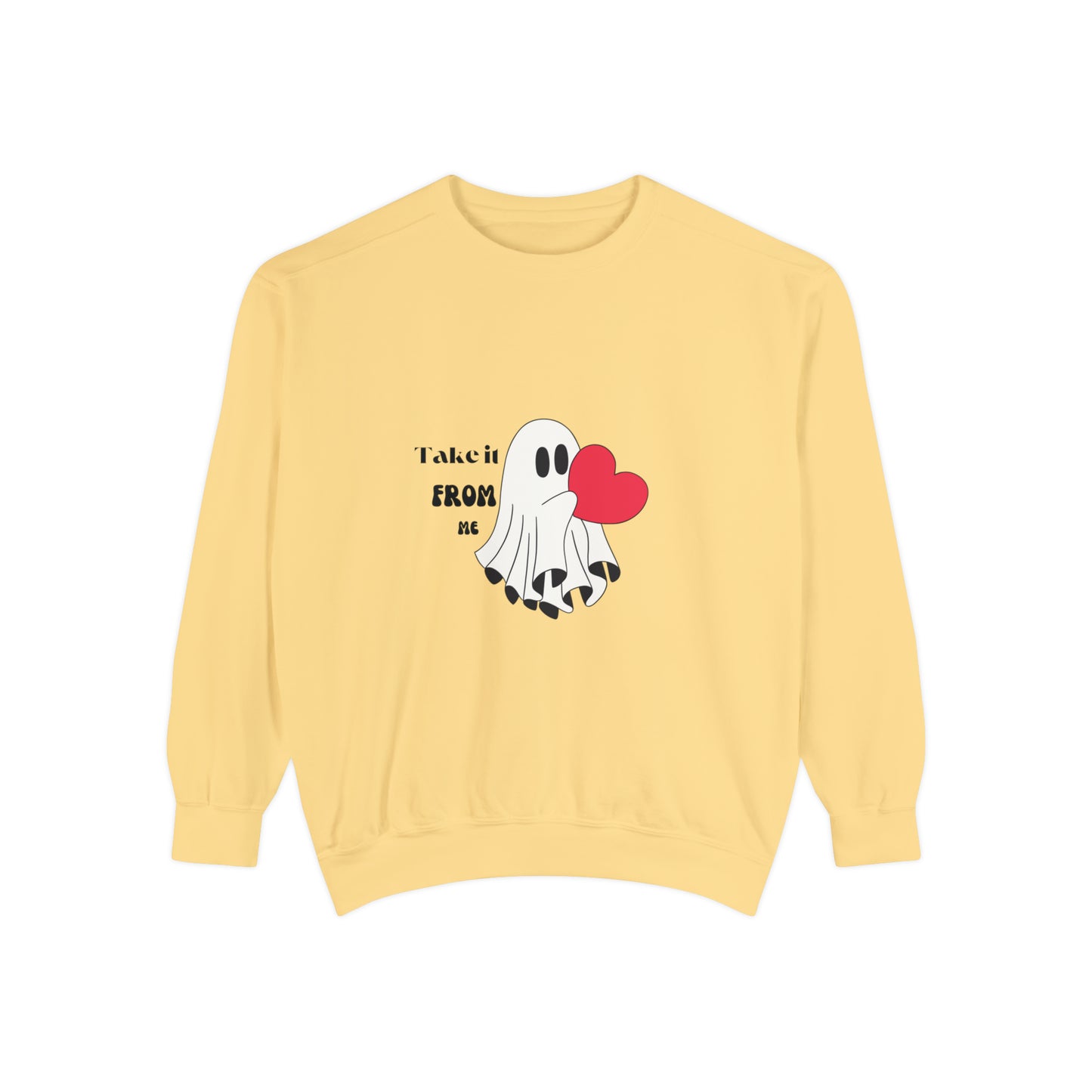 Take it from me proposal, Valentine's special Sweatshirt for men and women