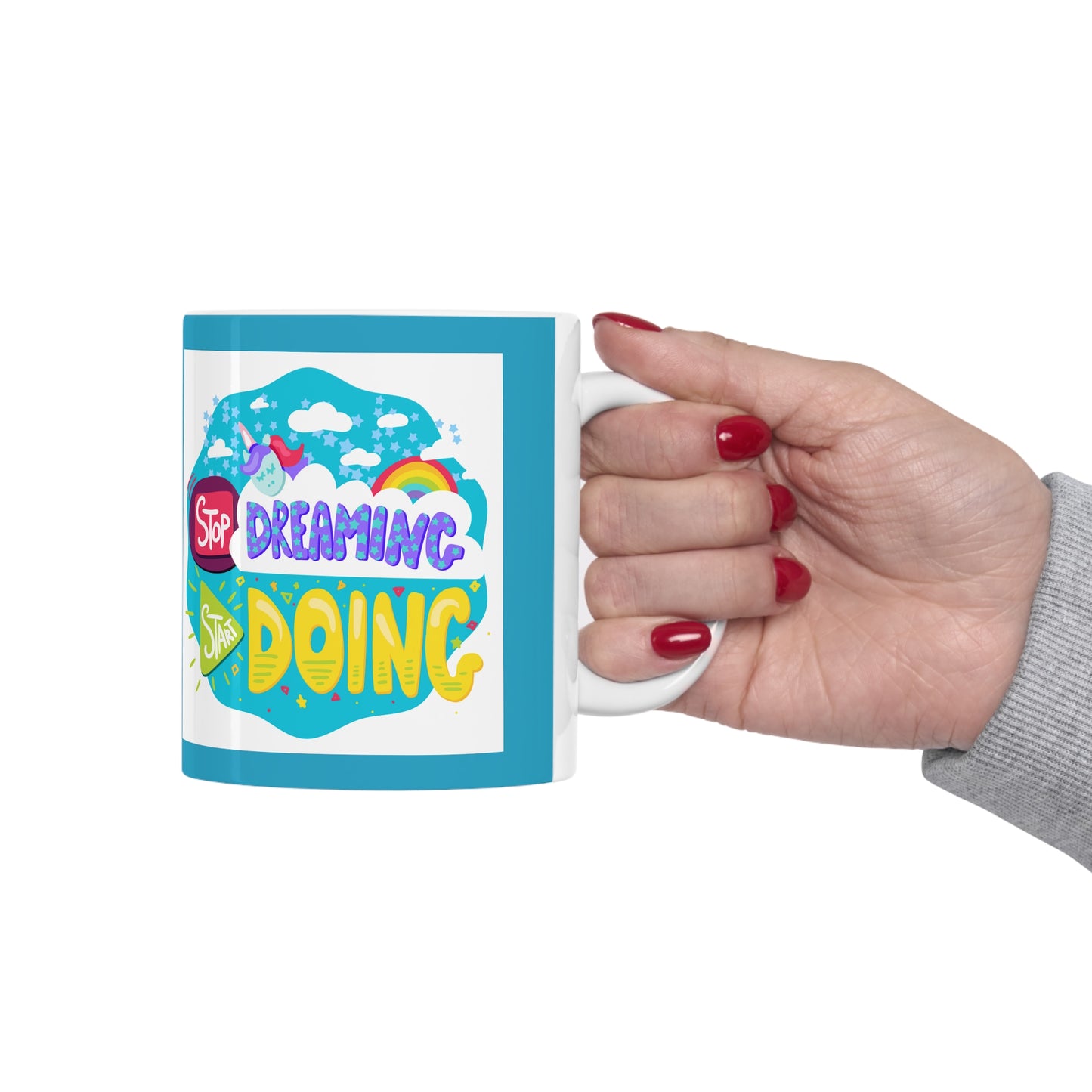 Stop dreaming start doing coffee Mug 11oz