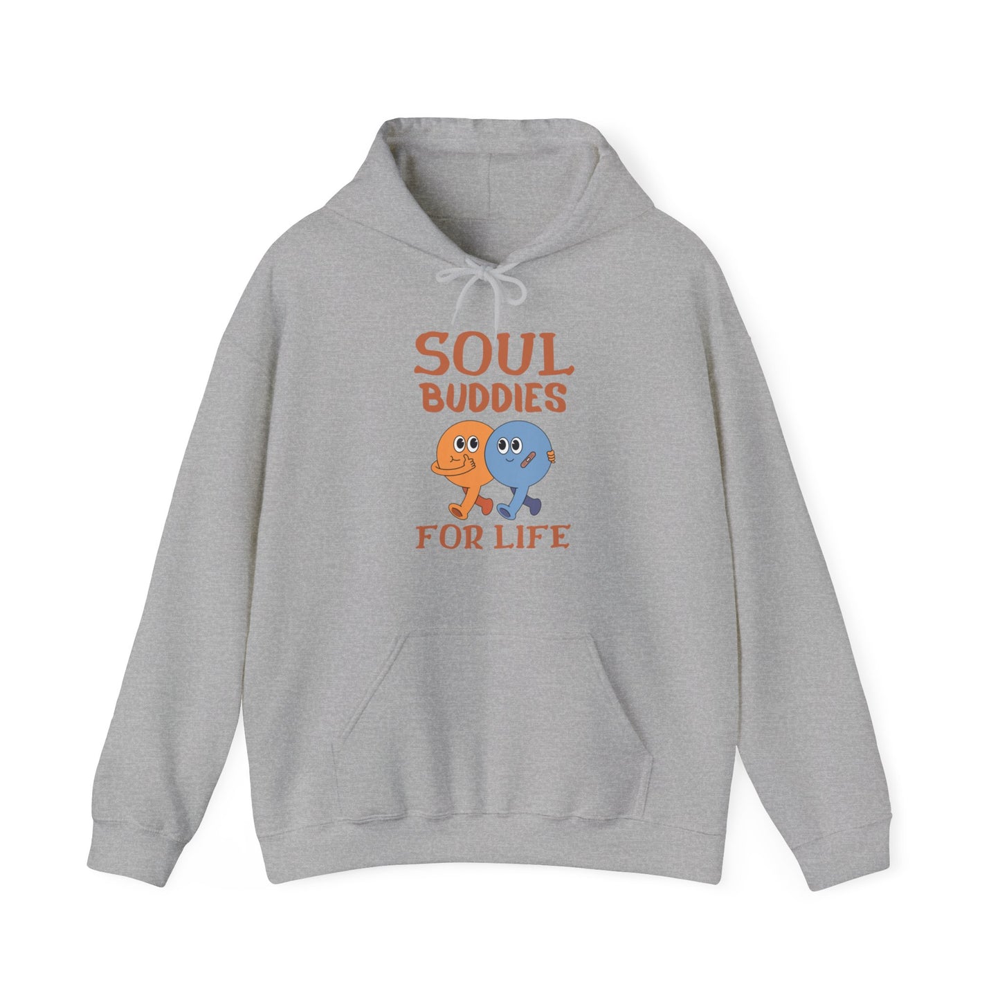 Cool buddies, Soul buddies for life Hooded Sweatshirt for men and women