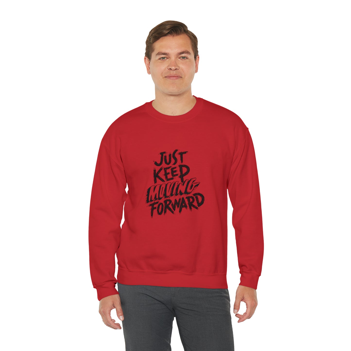 JUST KEEP MOVING FORWARD beautiful  Heavy Blend™ Crewneck Sweatshirt for Men and Women