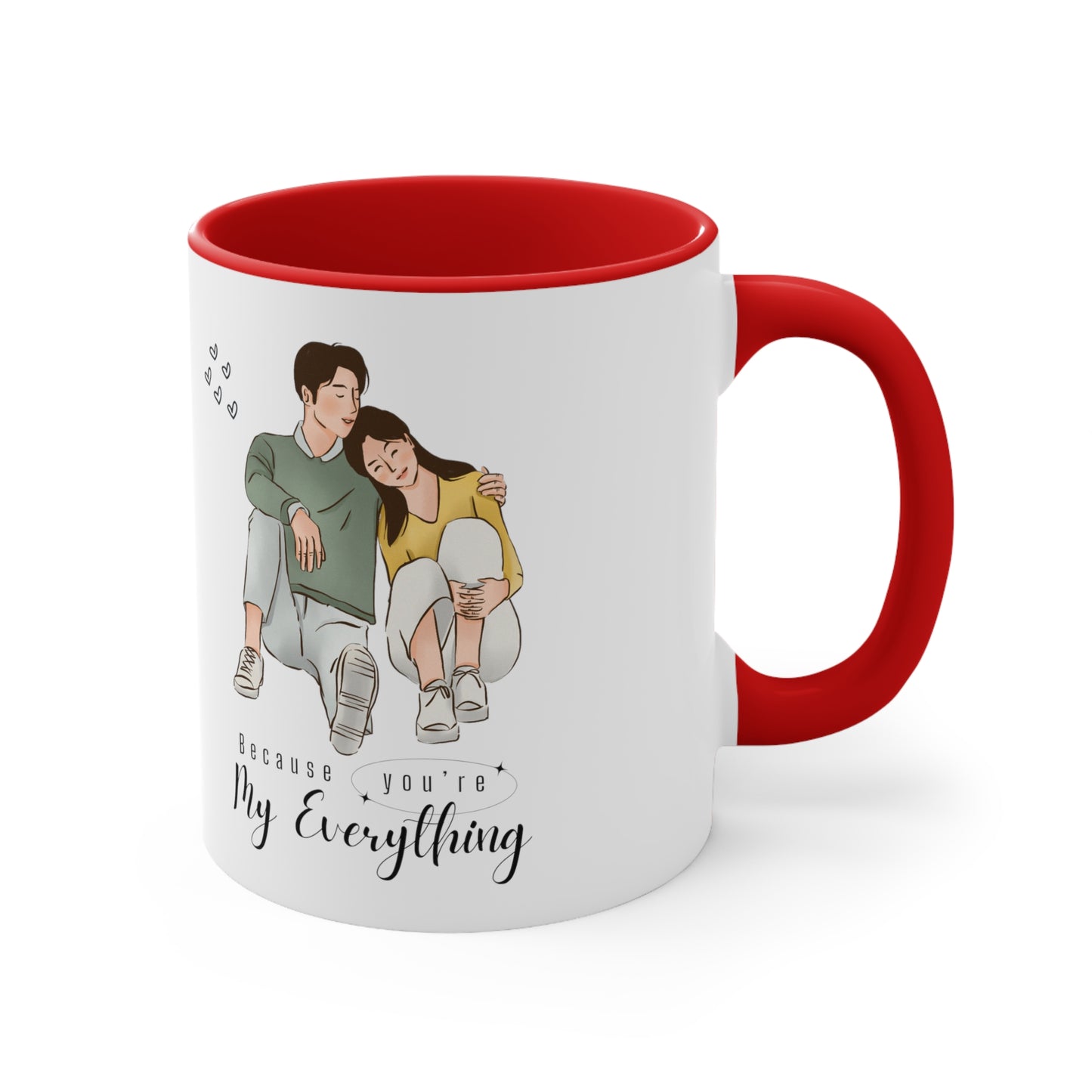 Valentine's day special because you're my everything Coffee Mug, 11oz