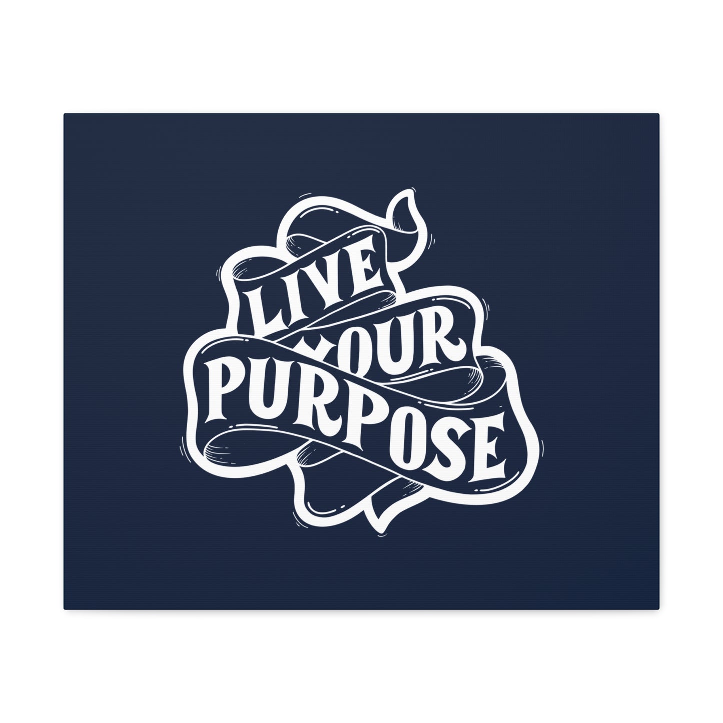 Live Your purpose motivational Canvas Gallery Wraps