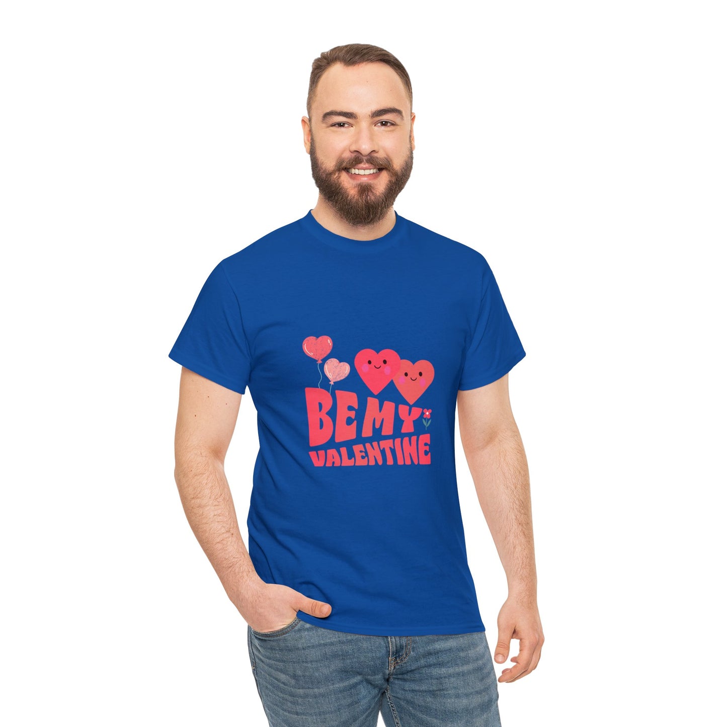 Be my valentine Heavy Cotton Tee for men and women