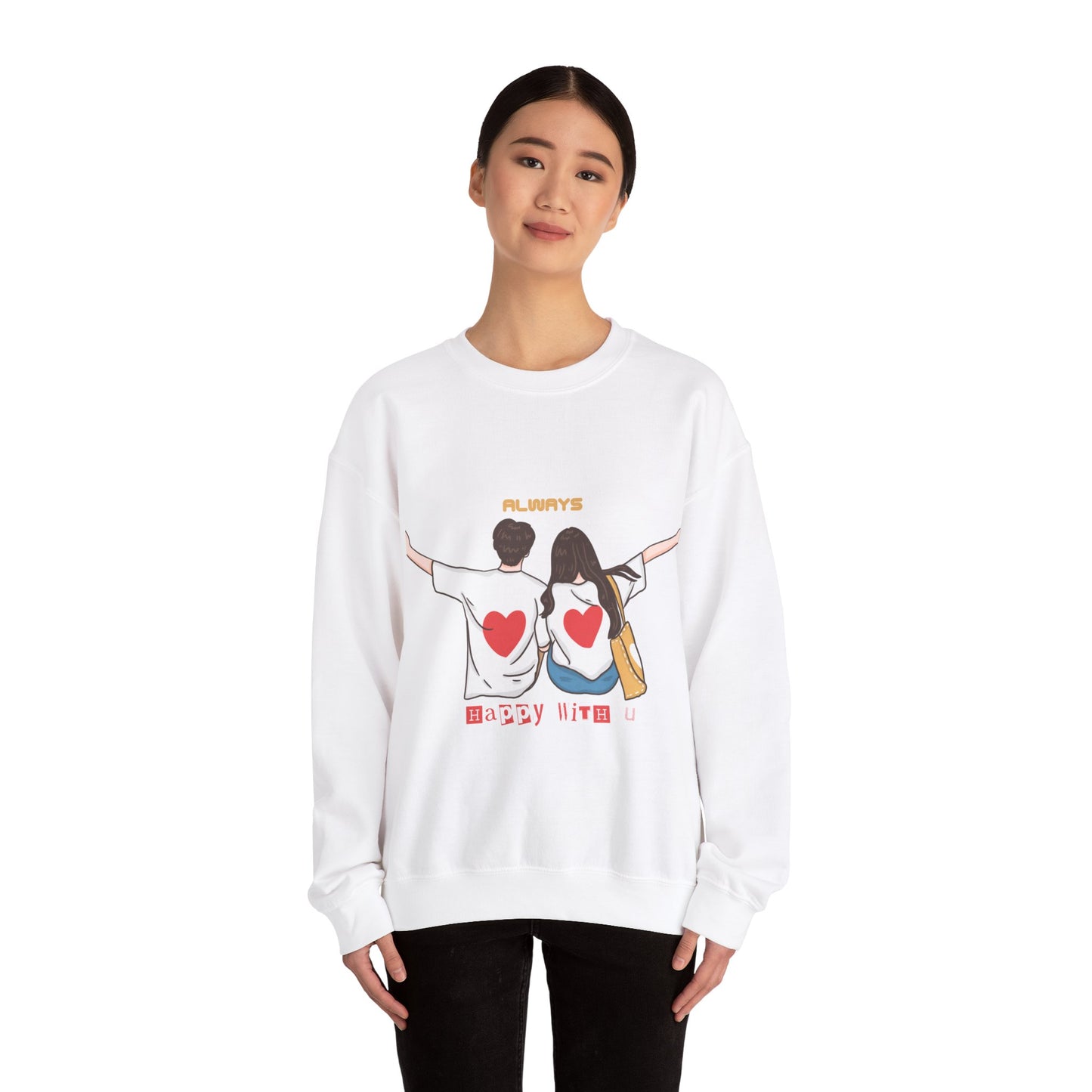 Always happy with you, Valentine's specials Crewneck Sweatshirt for men and women