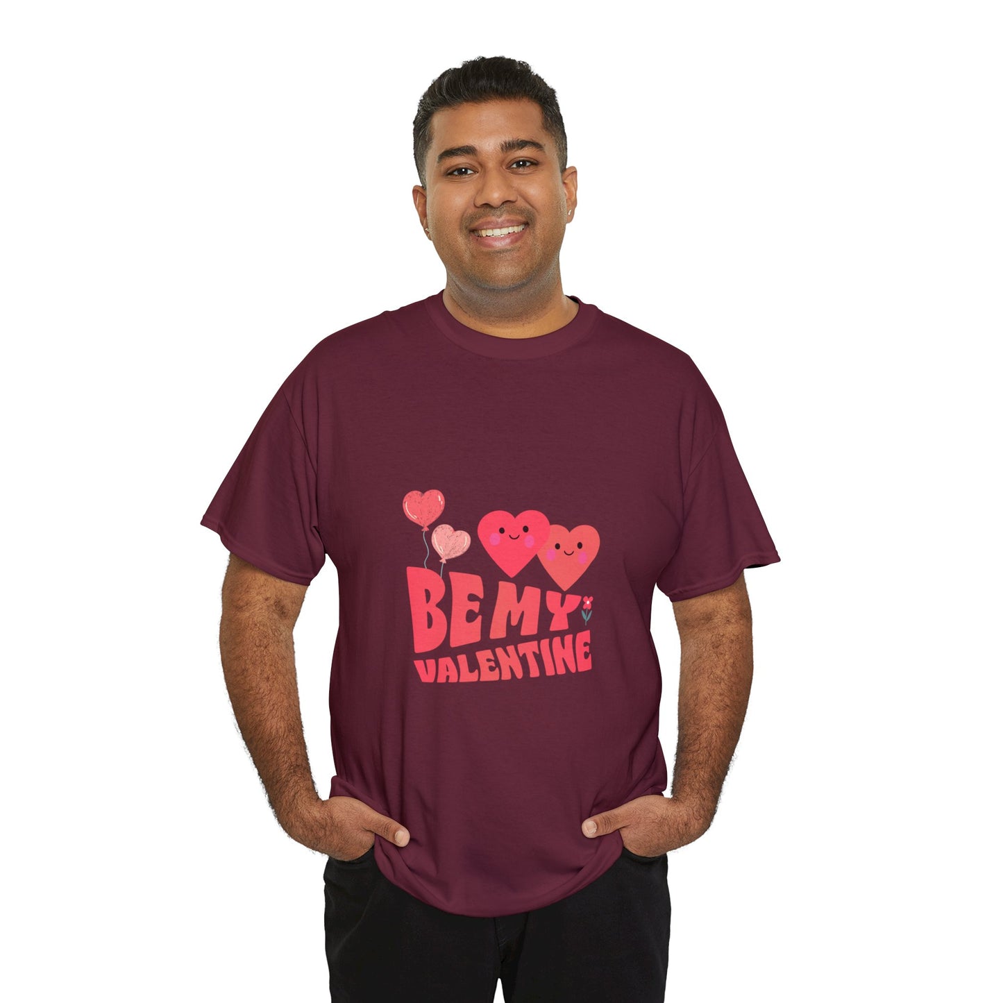 Be my valentine Heavy Cotton Tee for men and women