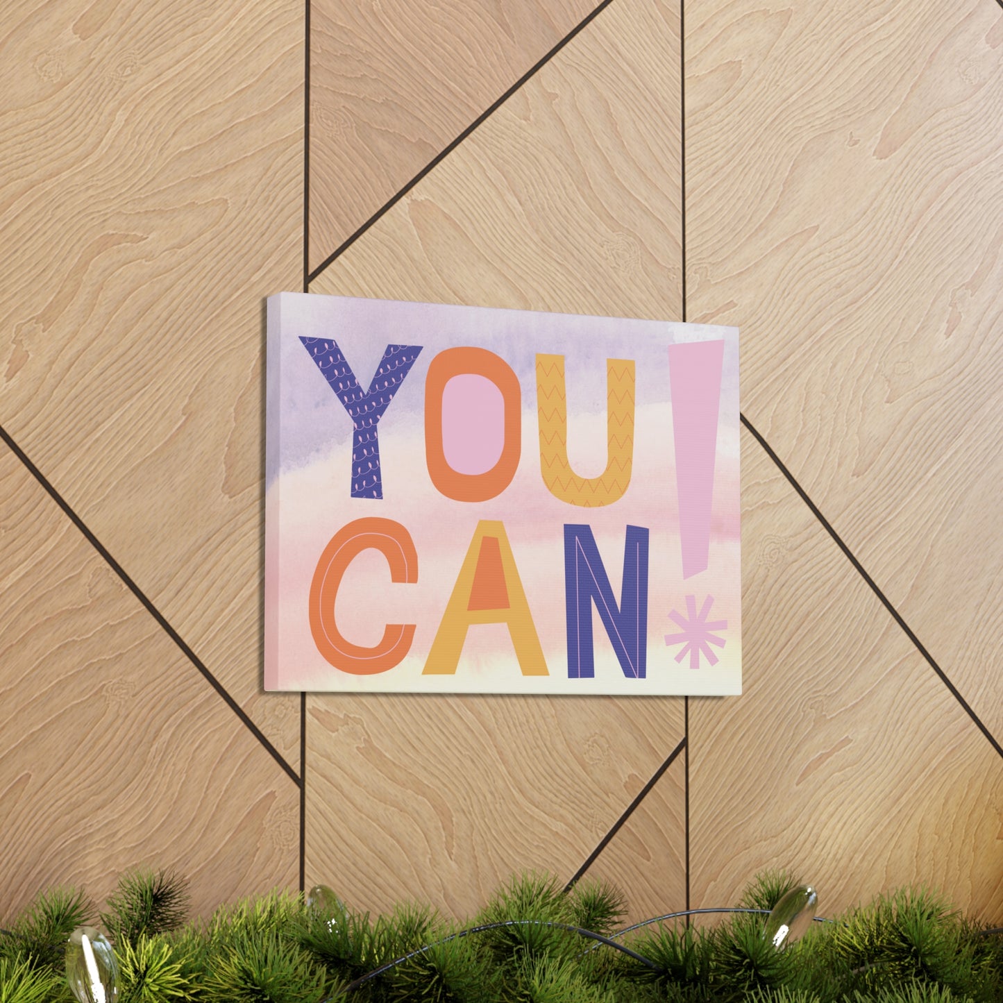 Motivational You can! Canvas Gallery Wraps