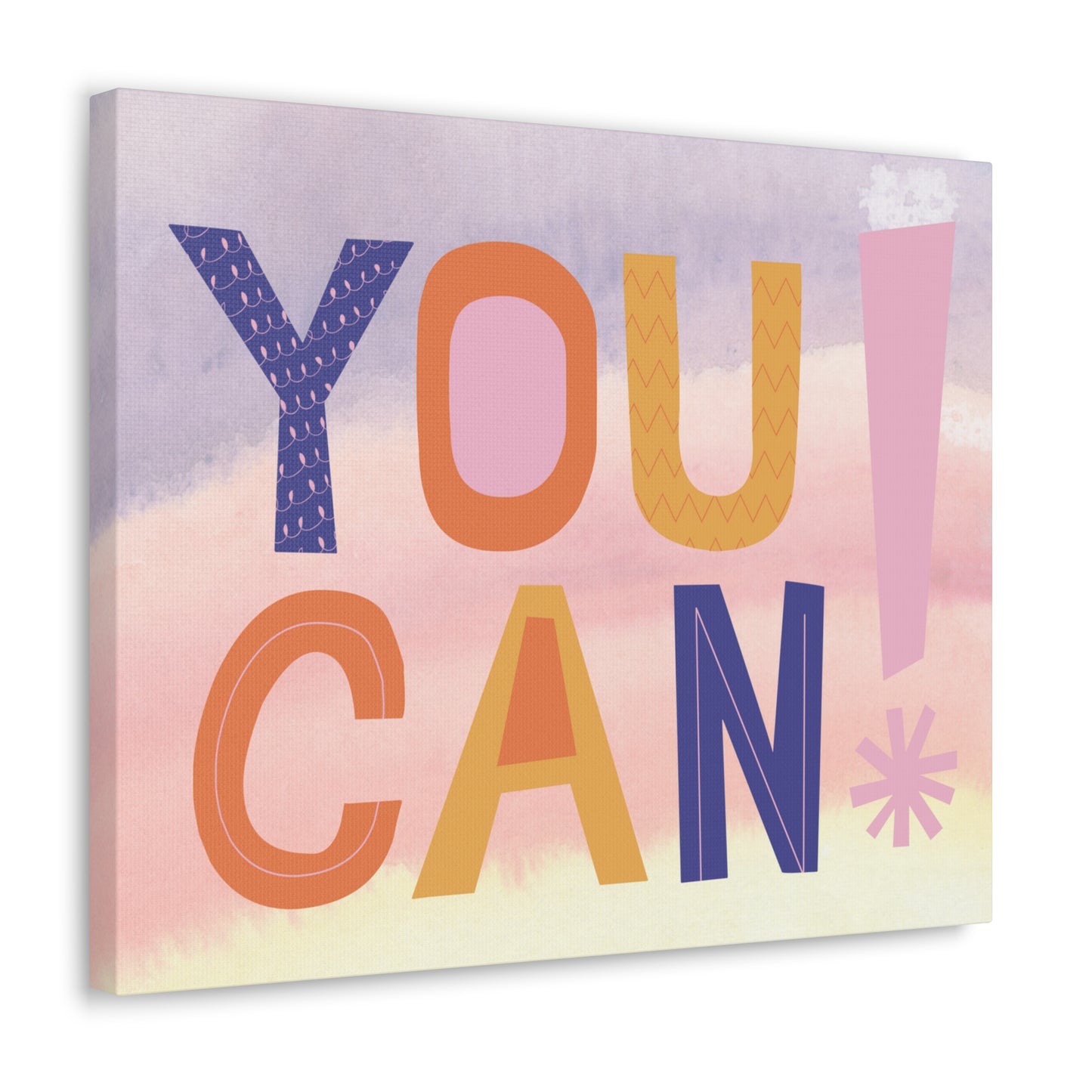 Motivational You can! Canvas Gallery Wraps