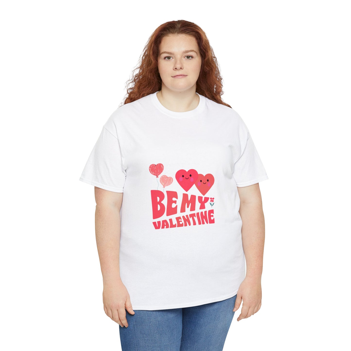 Be my valentine Heavy Cotton Tee for men and women