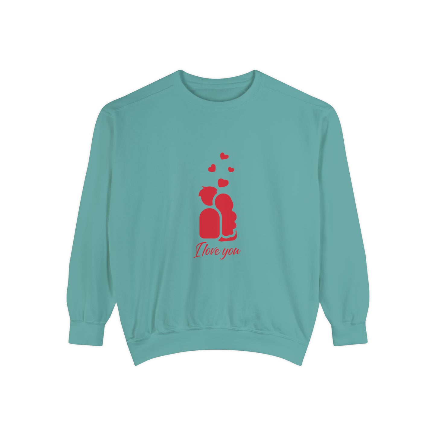 I love you Sweatshirt for men and women