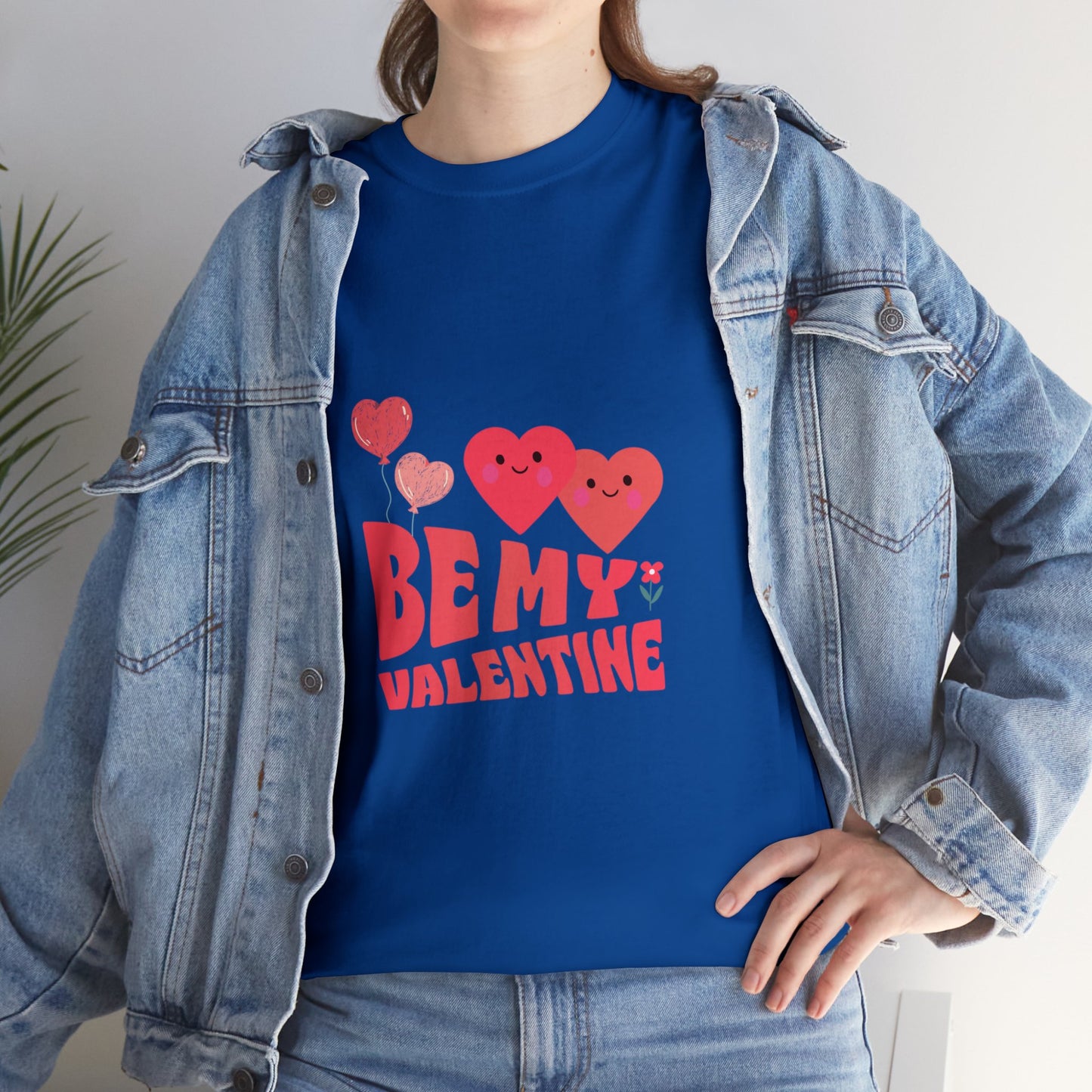 Be my valentine Heavy Cotton Tee for men and women